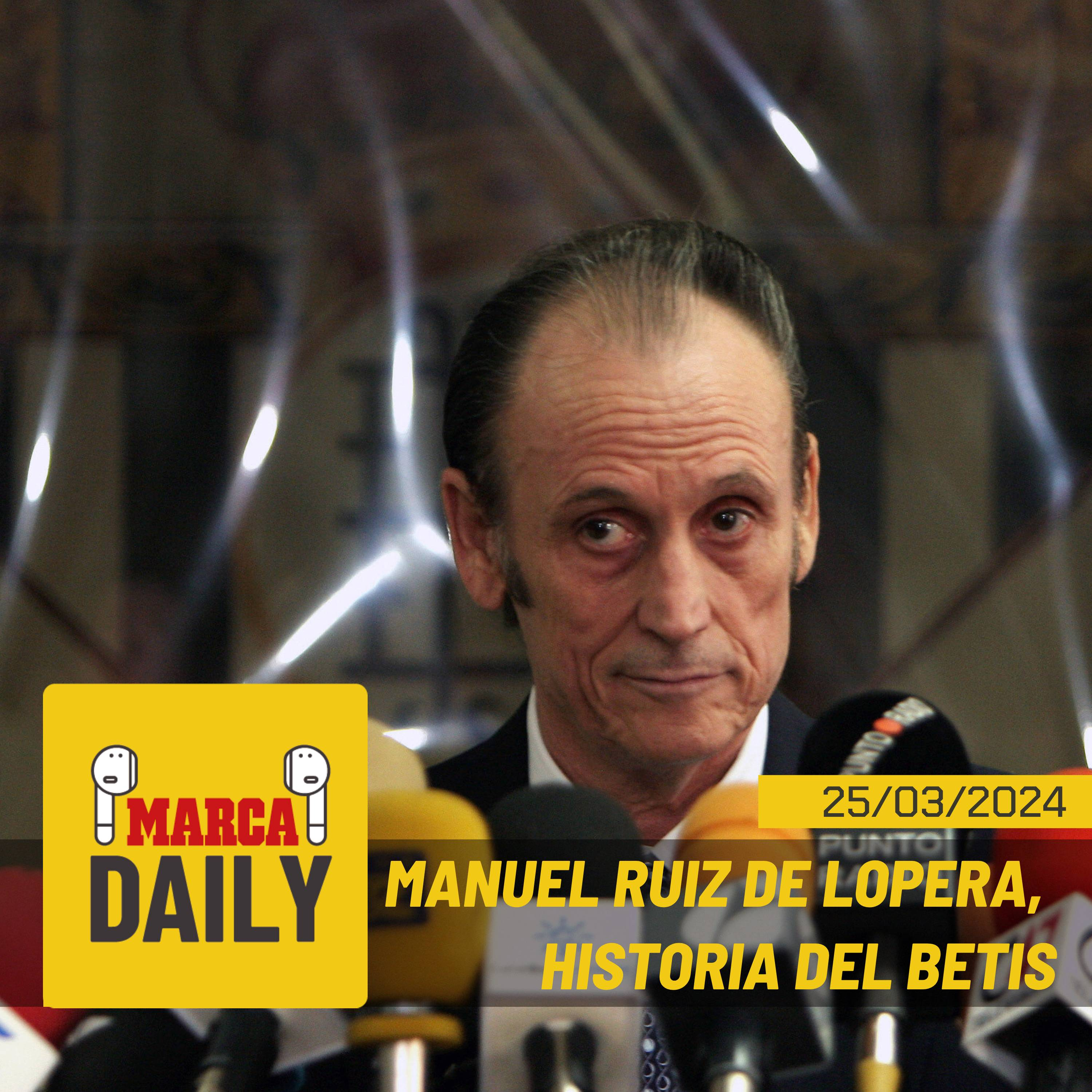 Manuel Ruiz de Lopera, historia del Real Betis Balompié