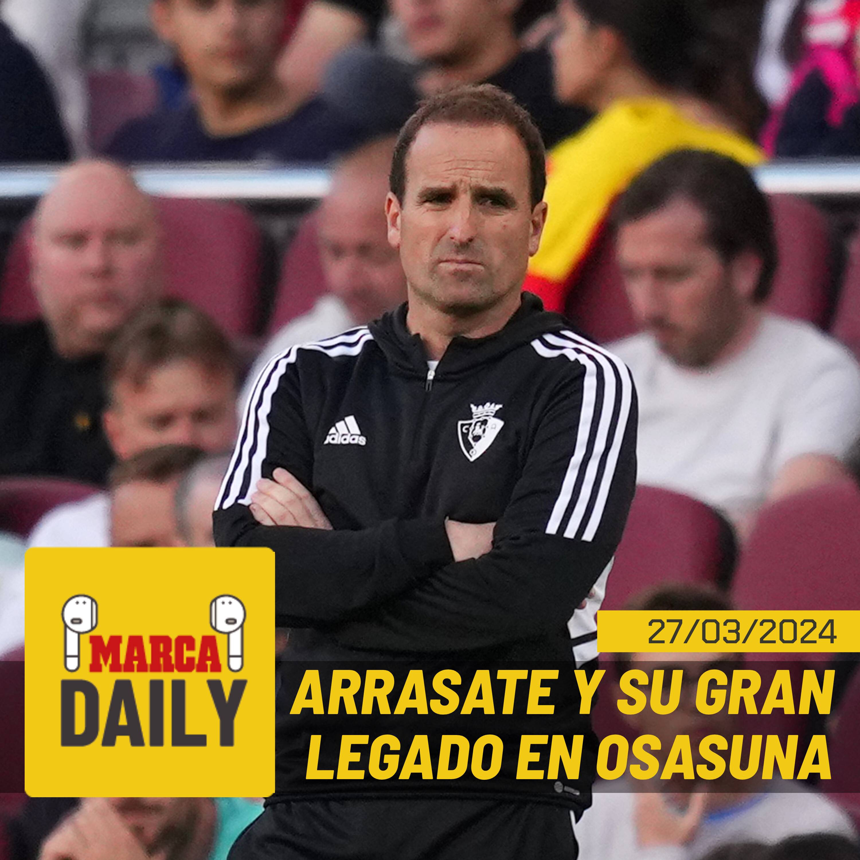Arrasate y su gran legado en Osasuna