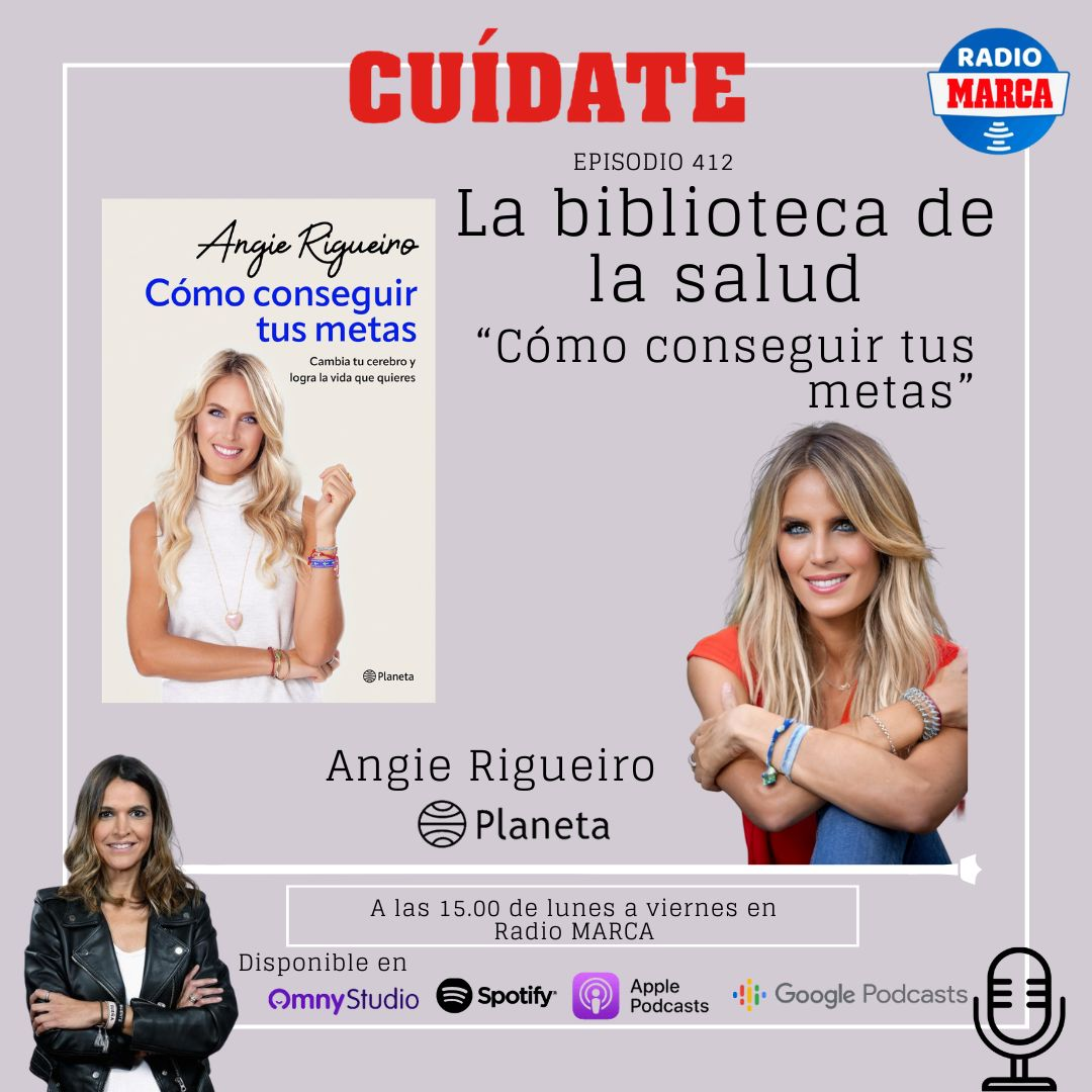 Biblioteca de la salud: "Cómo conseguir tus metas" con Angie Rigueiro