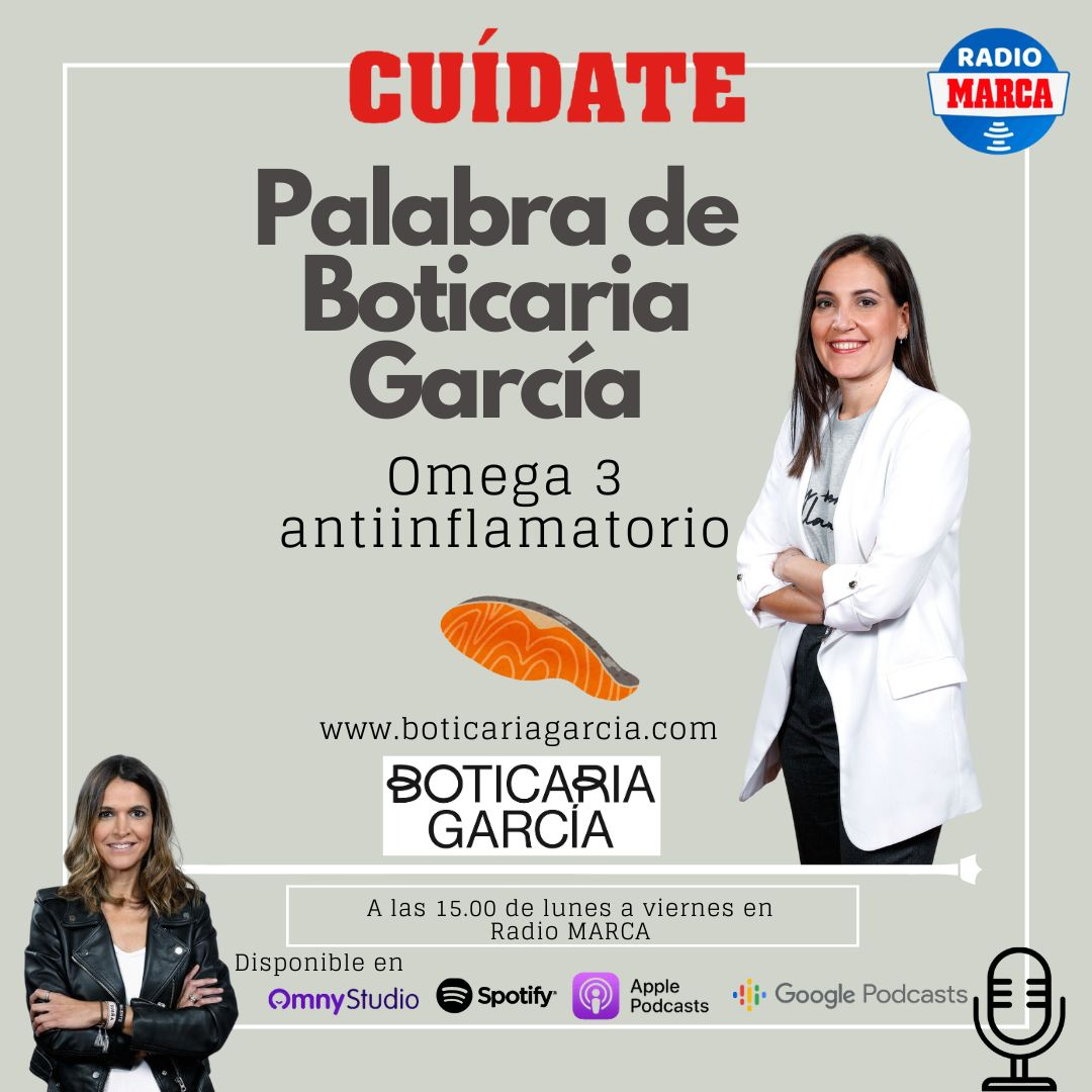 Palabra de Boticaria García: Omega 3 antiinflamatorio