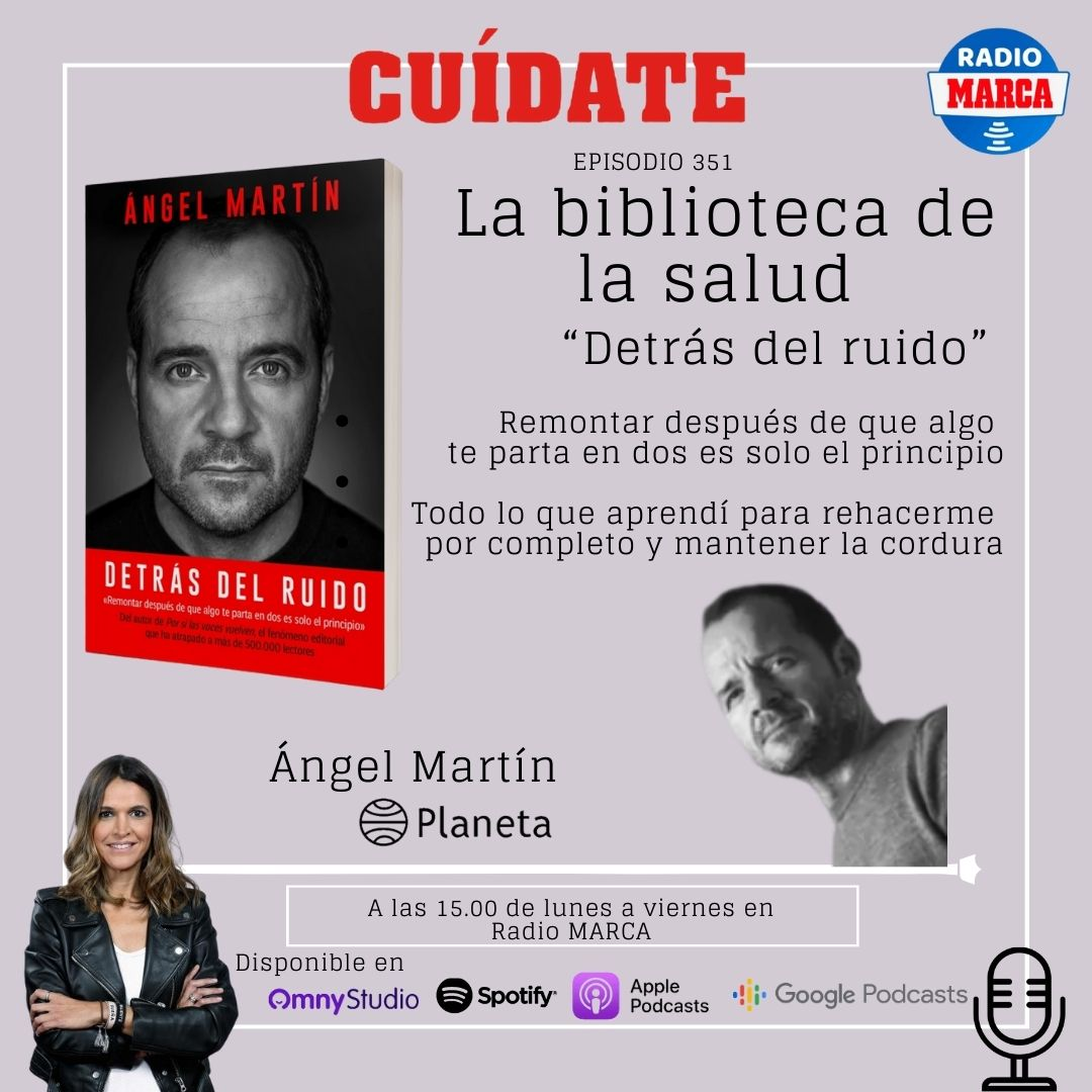 Biblioteca de la salud: Angel Martín "Detrás del ruido"