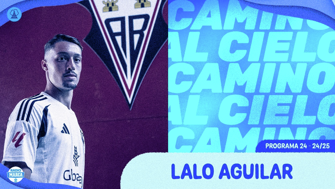 Camino al Cielo 7x24 - Lalo Aguilar y una de dinámicas contrapuestas