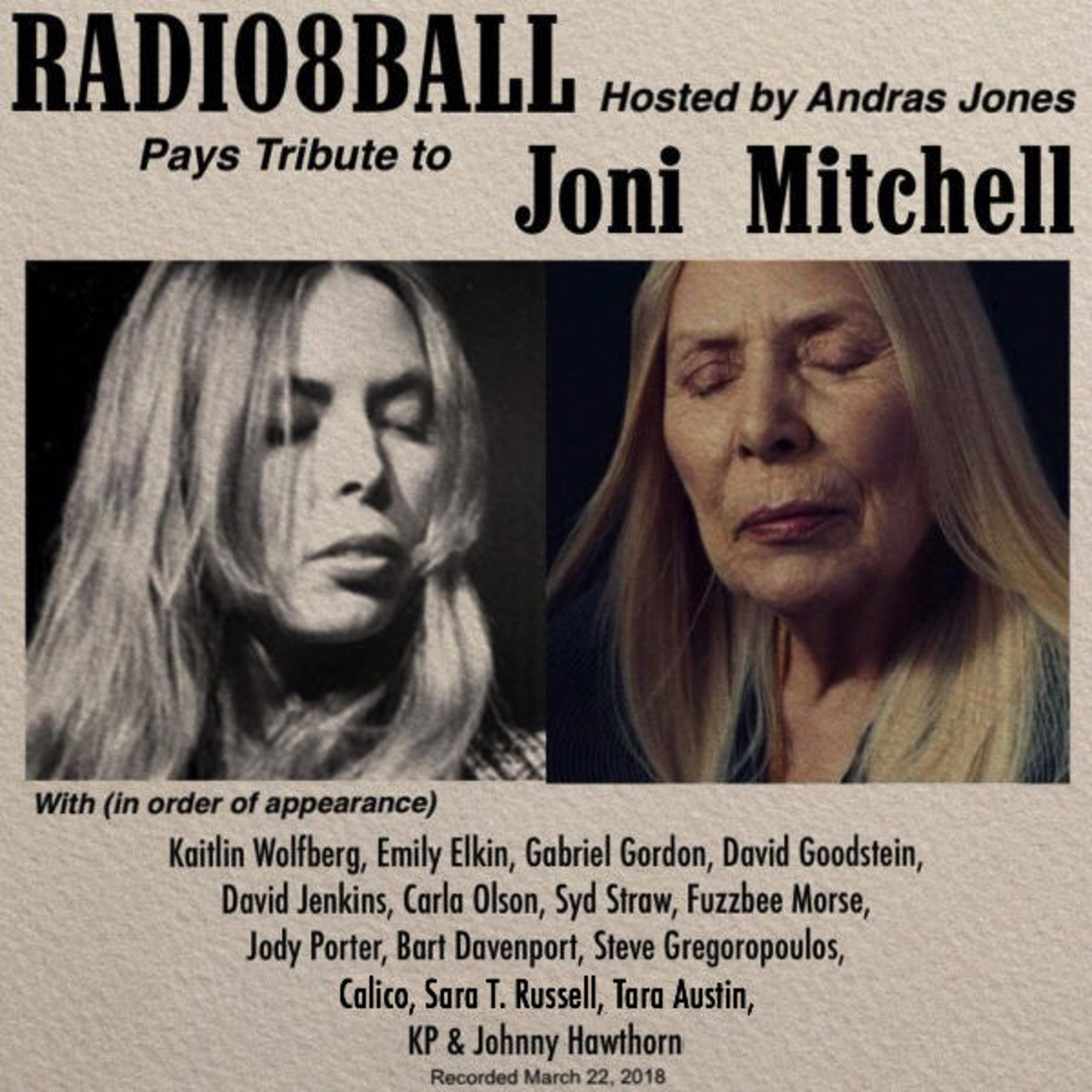 204: JONI MITCHELL TRIBUTE w/ Steve Gregoropoulos & KP & Johnny Hawthorn (March 22, 2018 - Pod 4)