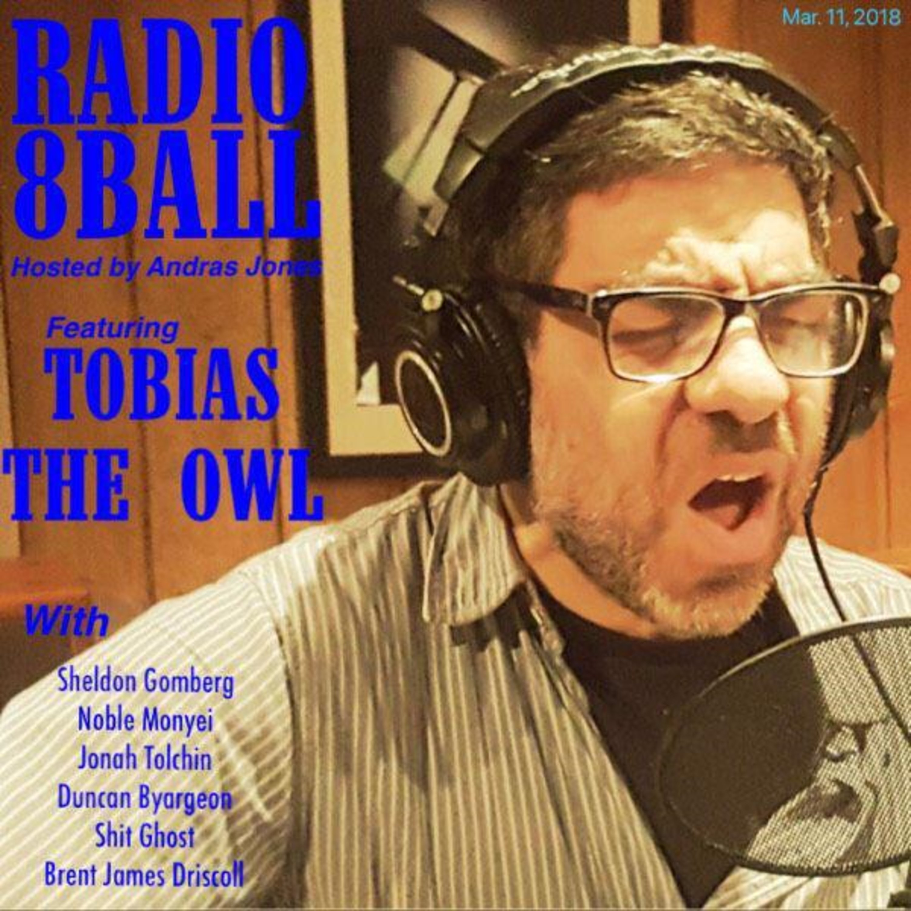 188: Jonah Tolchin & Tobias The Owl (March 11, 2018 - Pod 4)
