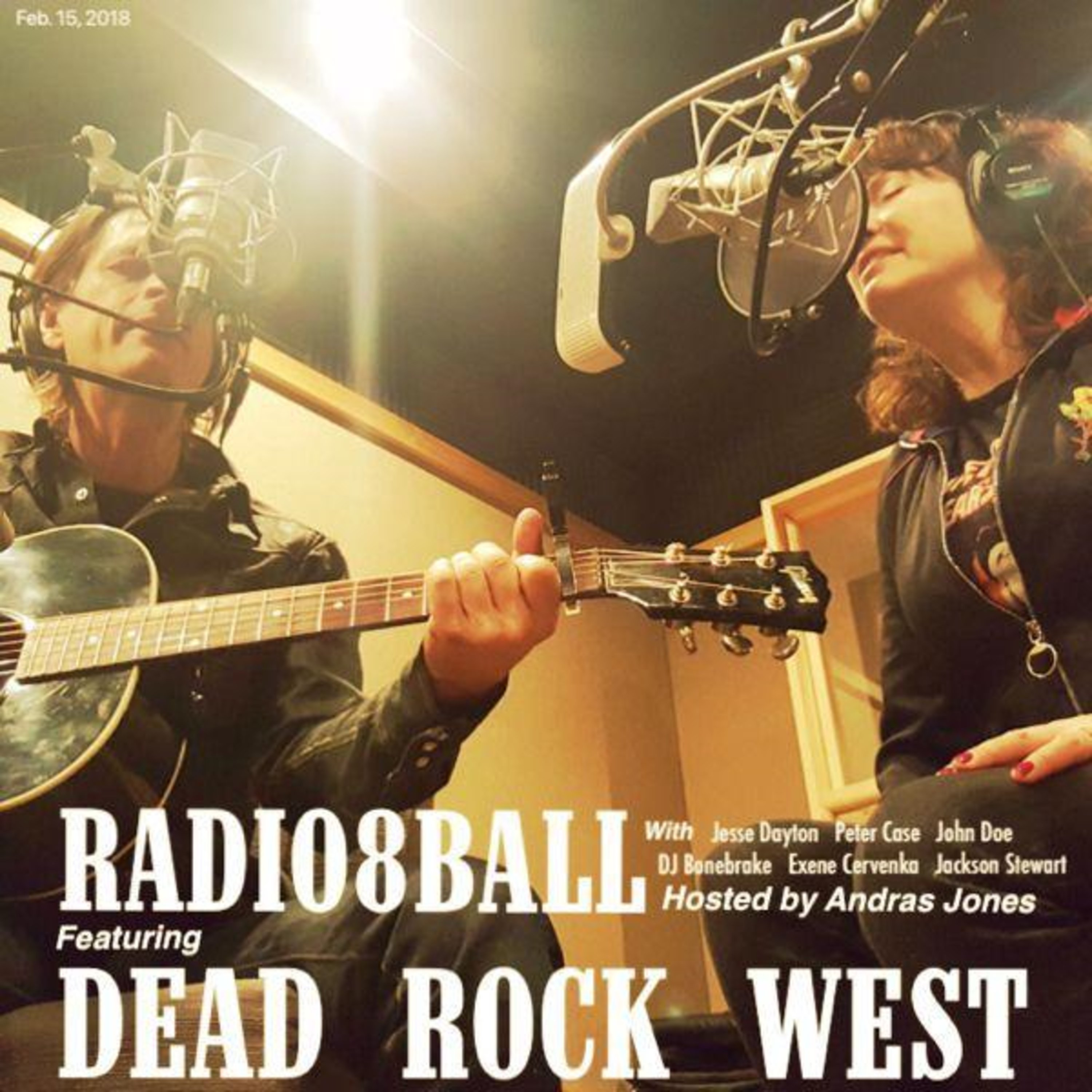171: Peter Case & Dead Rock West (February 15, 2018 - Pod 3)
