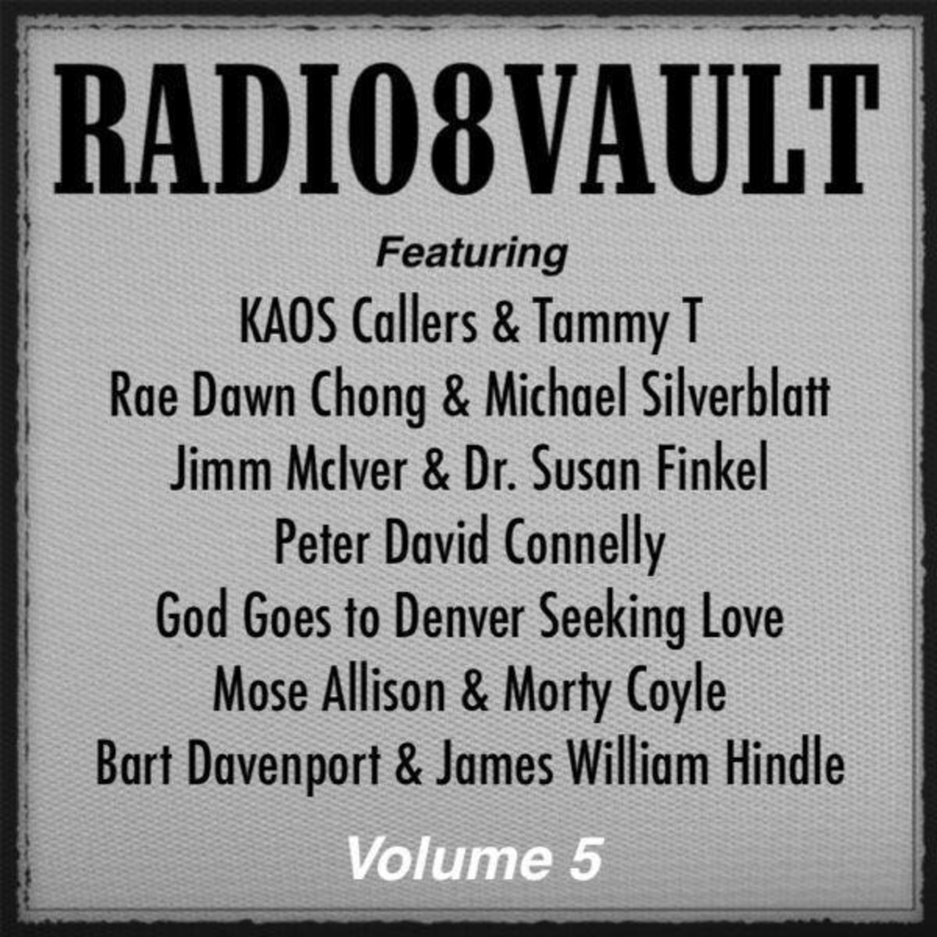 291: Jimm McIver & Dr. Susan Finkel (June 13, 2008) Radio8Vault 5: Pod 3
