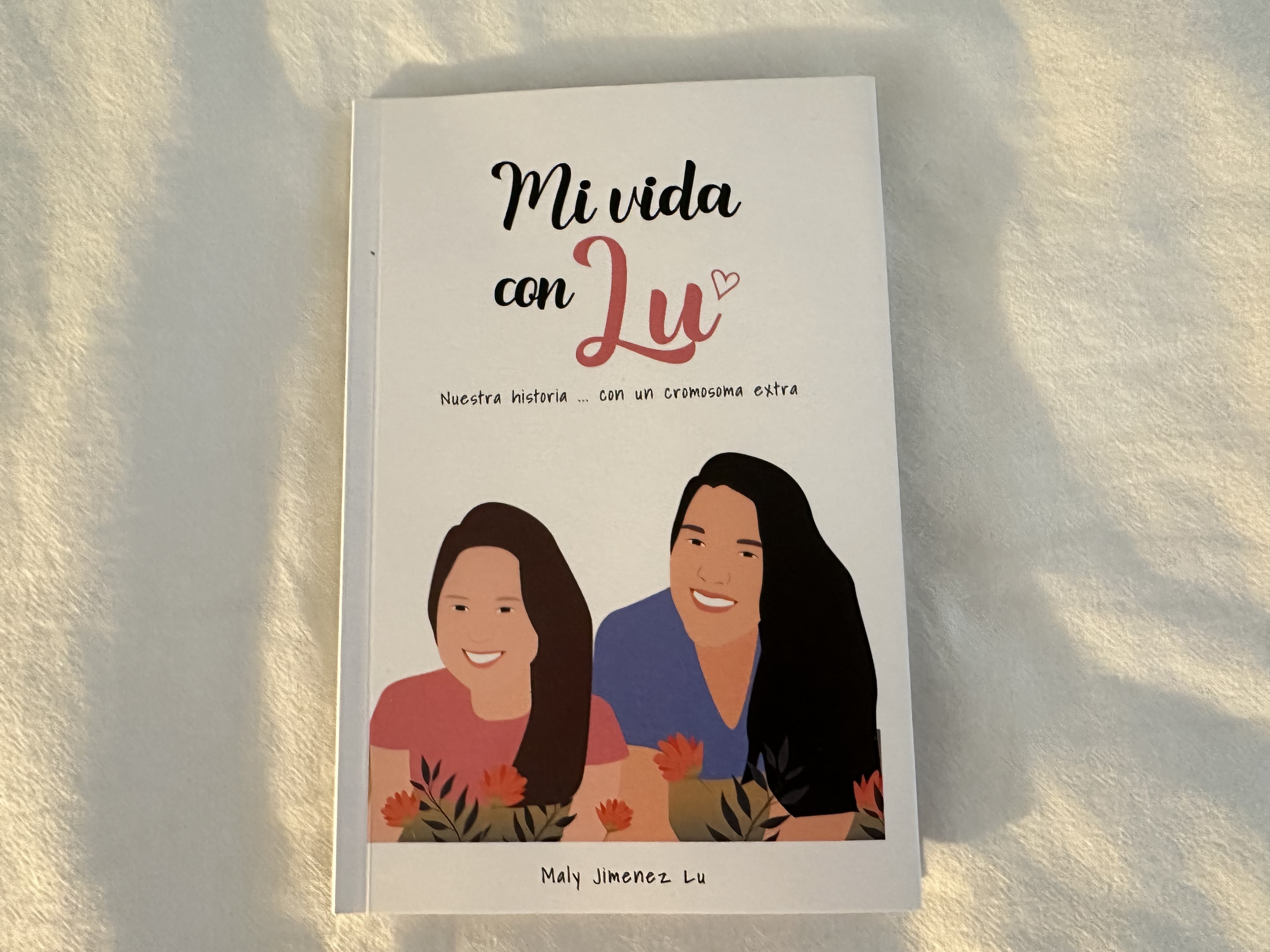 La Emotiva Historia de 'Mi Vida con Lu', dos Hermanas que desafían mitos y rompen barreras sobre el Síndrome de Down