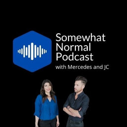 Somewhat Normal Podcast Episode 002 The "Mental Health" One 
