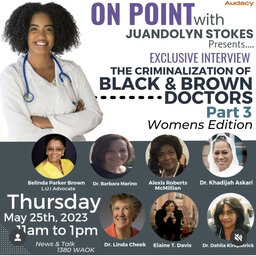 The Criminalization of Black and Brown Doctors- Women's Edition