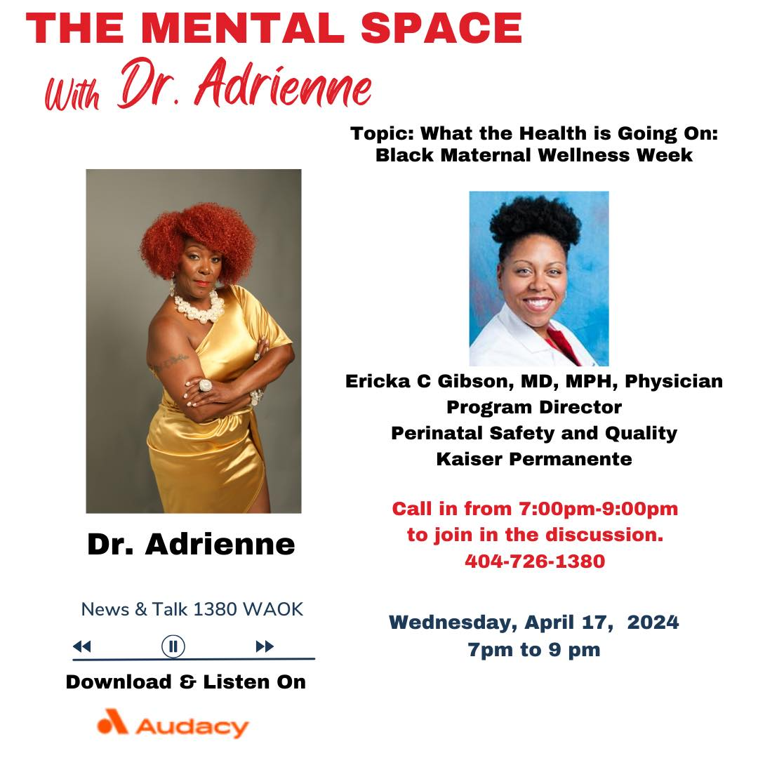 The Mental Space with Dr. Adrienne: Black Maternal Health Week with Dr. Gibson