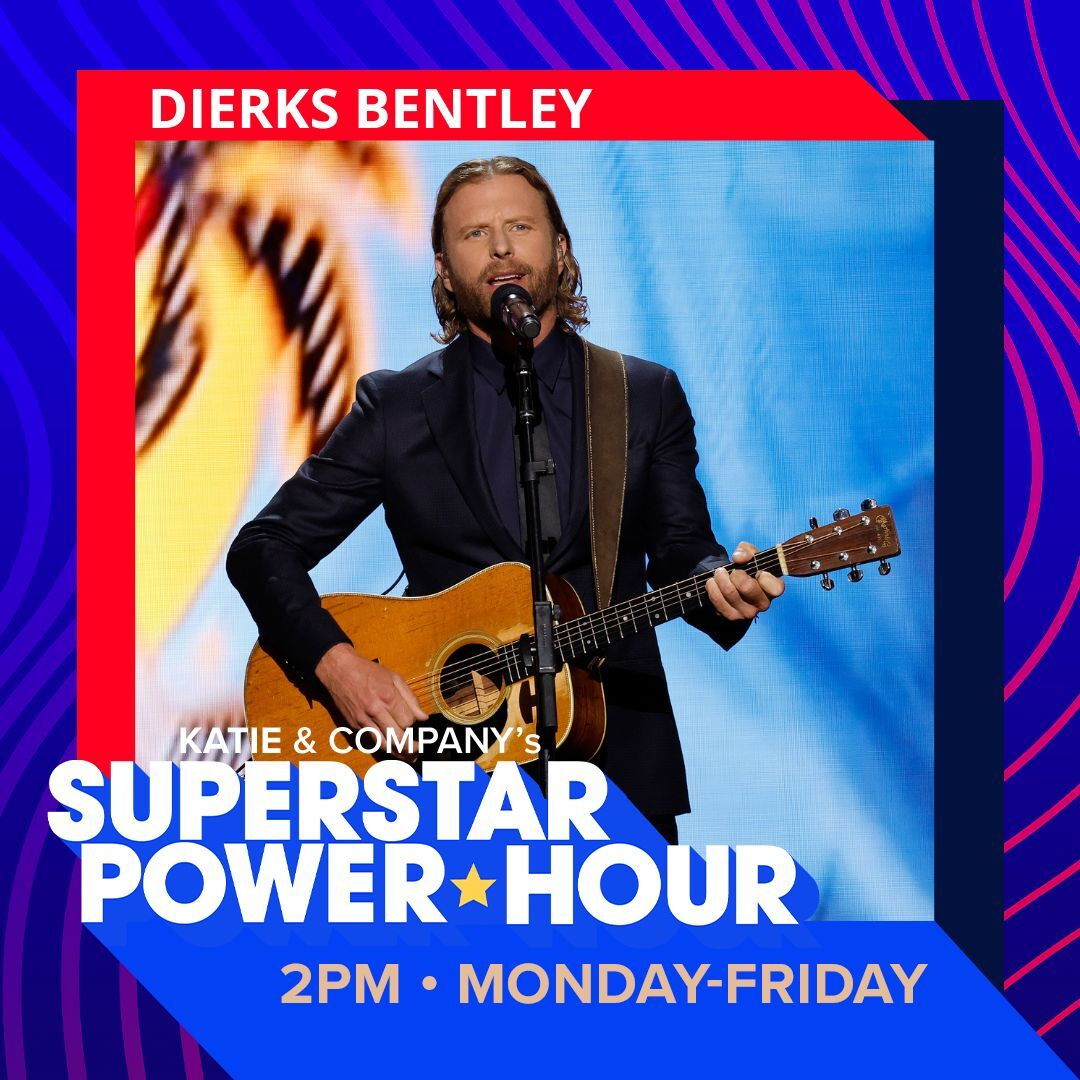 Dierks Bentley | Superstar Power Hour