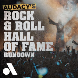 Audacy's Rock n Roll HOF Rundown