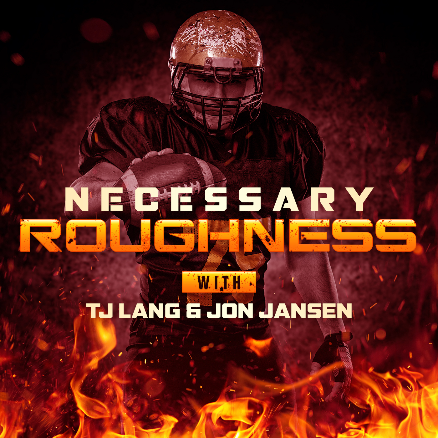 Necessary Roughness with TJ Lang and Jon Jansen - #2