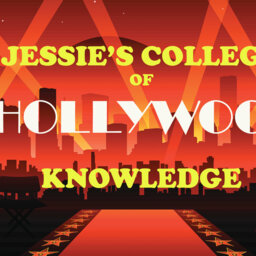 Jessie's College of Hollywood Knowledge 9/27/22