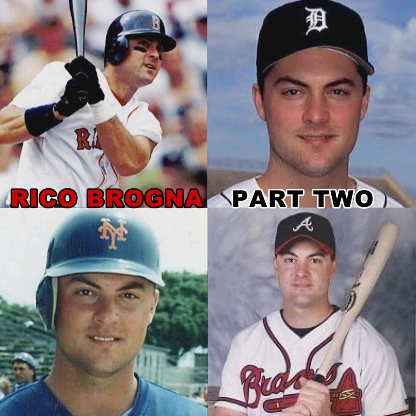 #15: Rico Brogna: Part Two