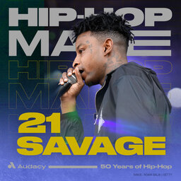 Hip-Hop Made: 21 Savage on the impact of Atlanta Hip-Hop