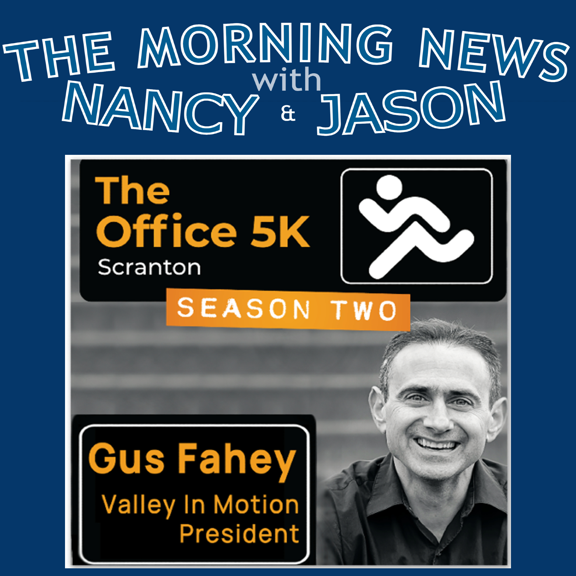Valley In Motion President, Gus Fahey joins Jason Barsky to talk about "The Office 5K"