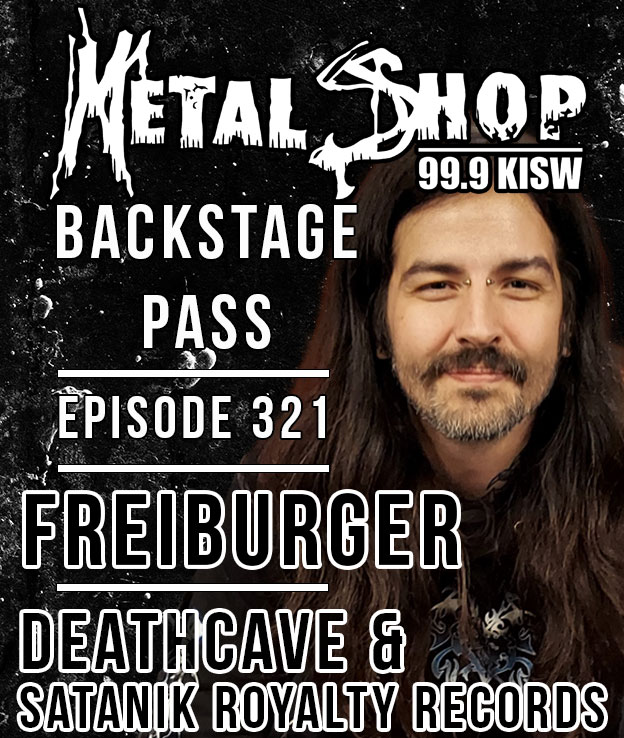 Metal Shop's Backstage Pass - Episode 321 : Michael Freiburger (deathCave / Satanik Royalty Records)