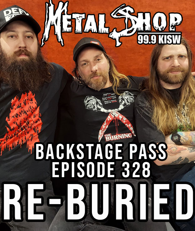 Metal Shop's Backstage Pass - Episode 328 : RE-BURIED