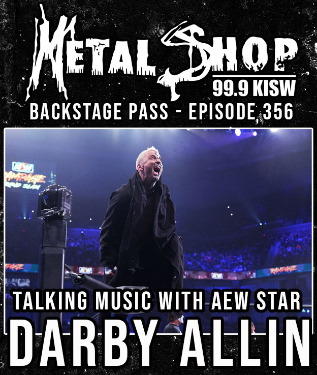 Metal Shop's Backstage Pass - Episode 356 : DARBY ALLIN talks music