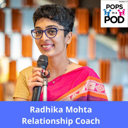 Radhika Mohta on Navigating Relationships in your 30's
