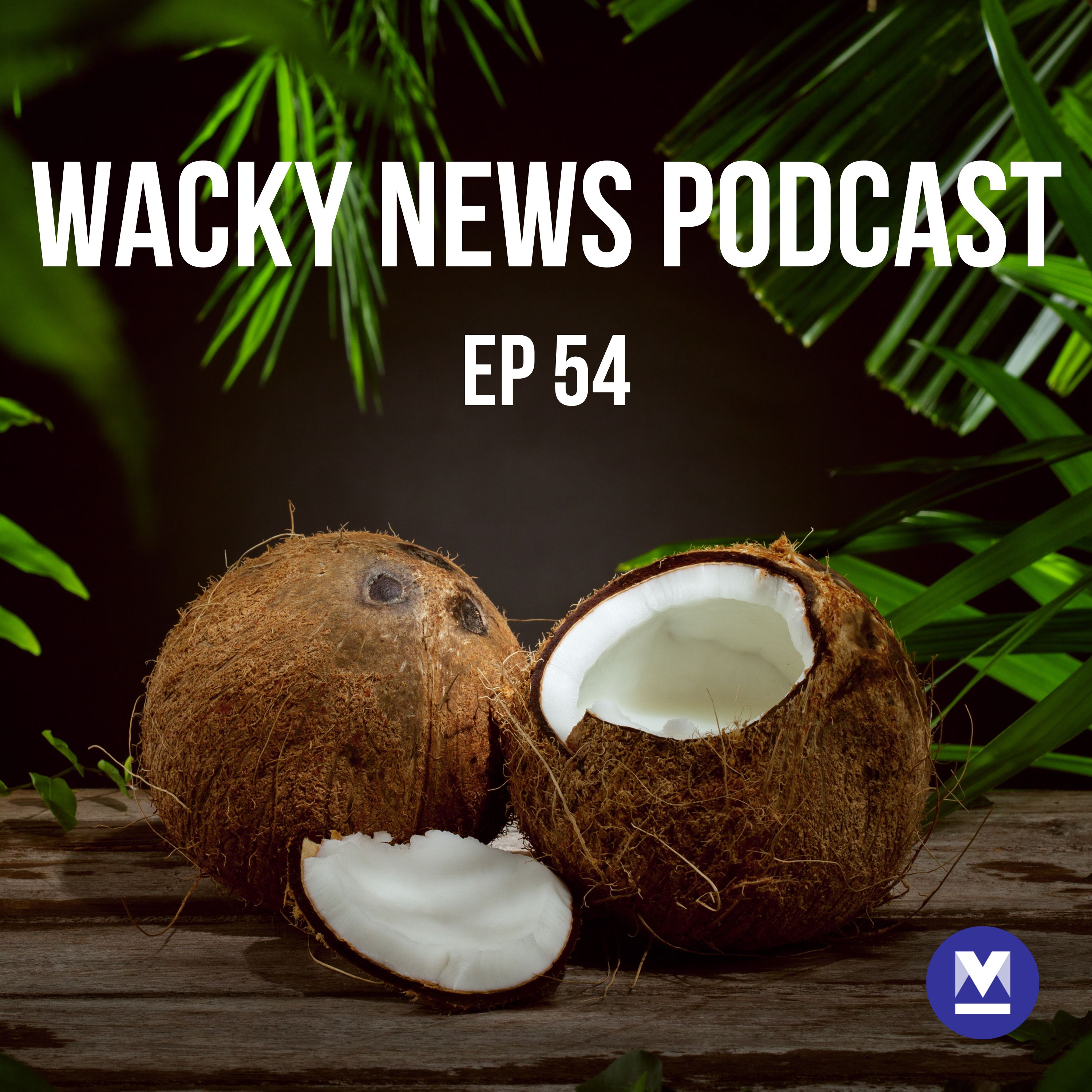 Wacky News: Coconut diet, remote kissing and lonely whales | Ep 54