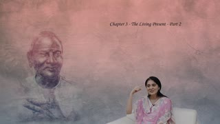 The Living Present -Chapter 3 Part 2 by Ekta Bathija