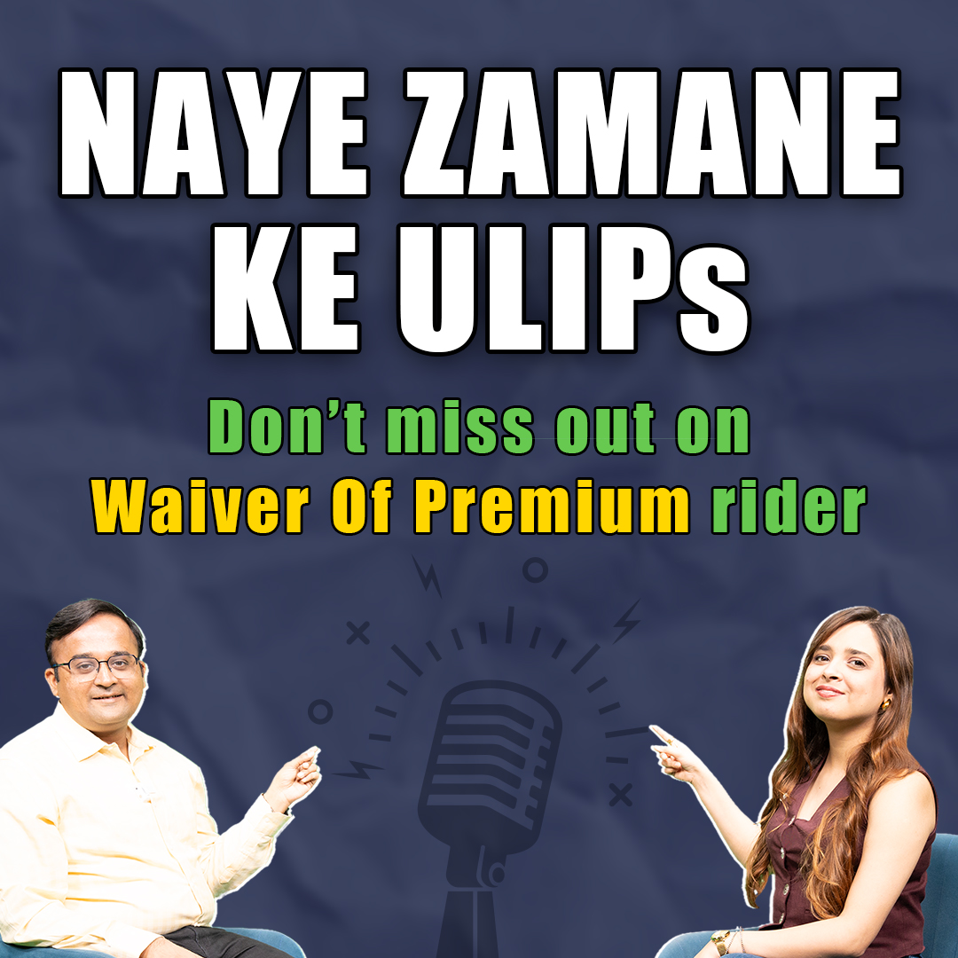 Future-proof your financial goals with Waiver Of Premium rider in Unit-Linked Insurance Plans