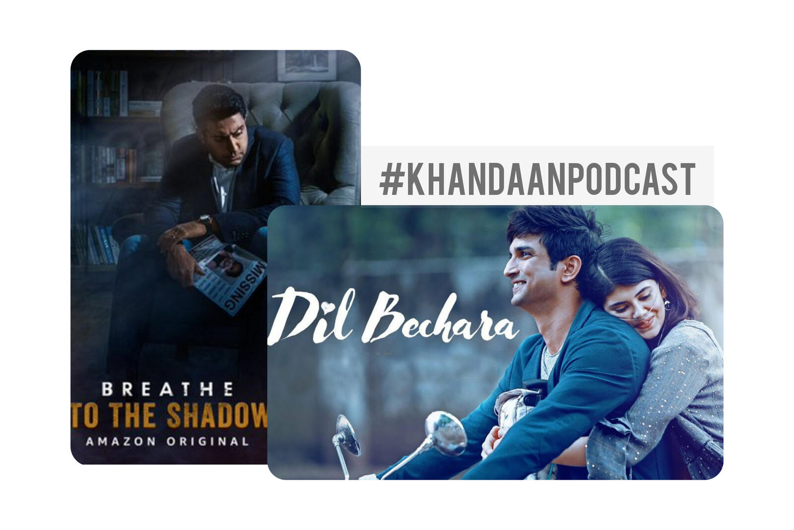 EP 68- Breathe: Into the Shadows and Dil Bechara
