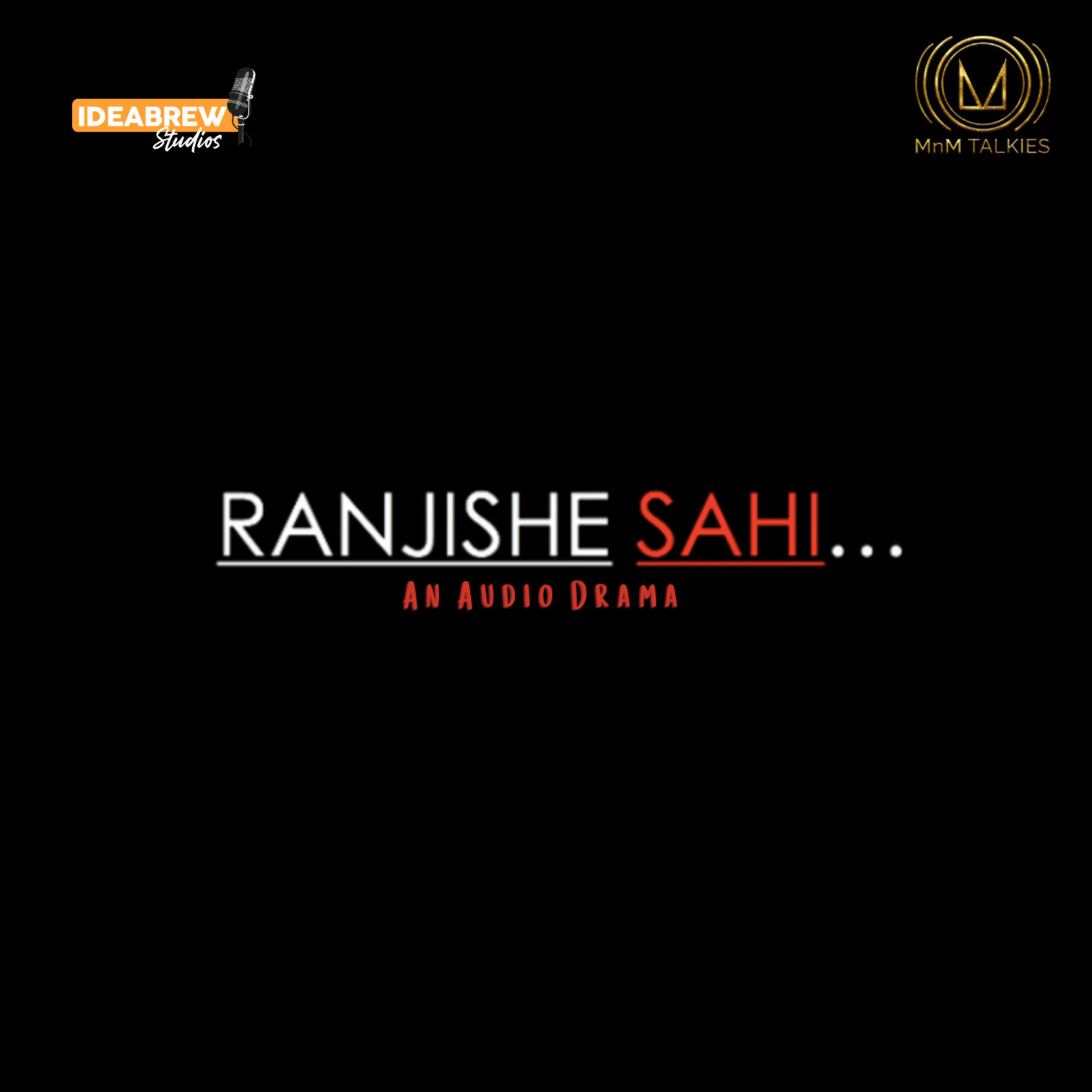 Ranjishe Sahi | Episode 1