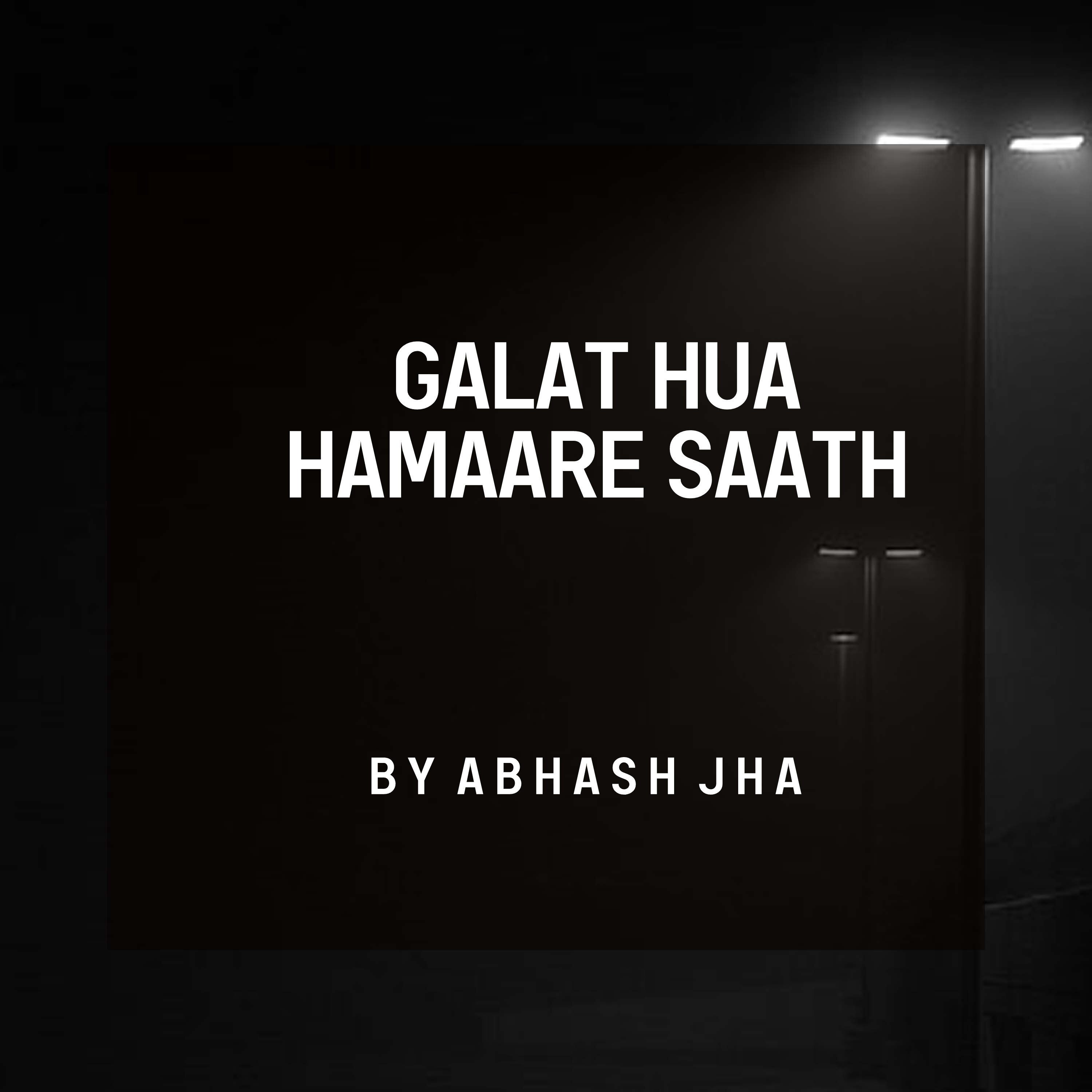 #145 | Galat Hua Hamaare Saath 💔 | We shouldn't have broken up | Abhash Jha Poetry | Youtube - Rhyme Attacks