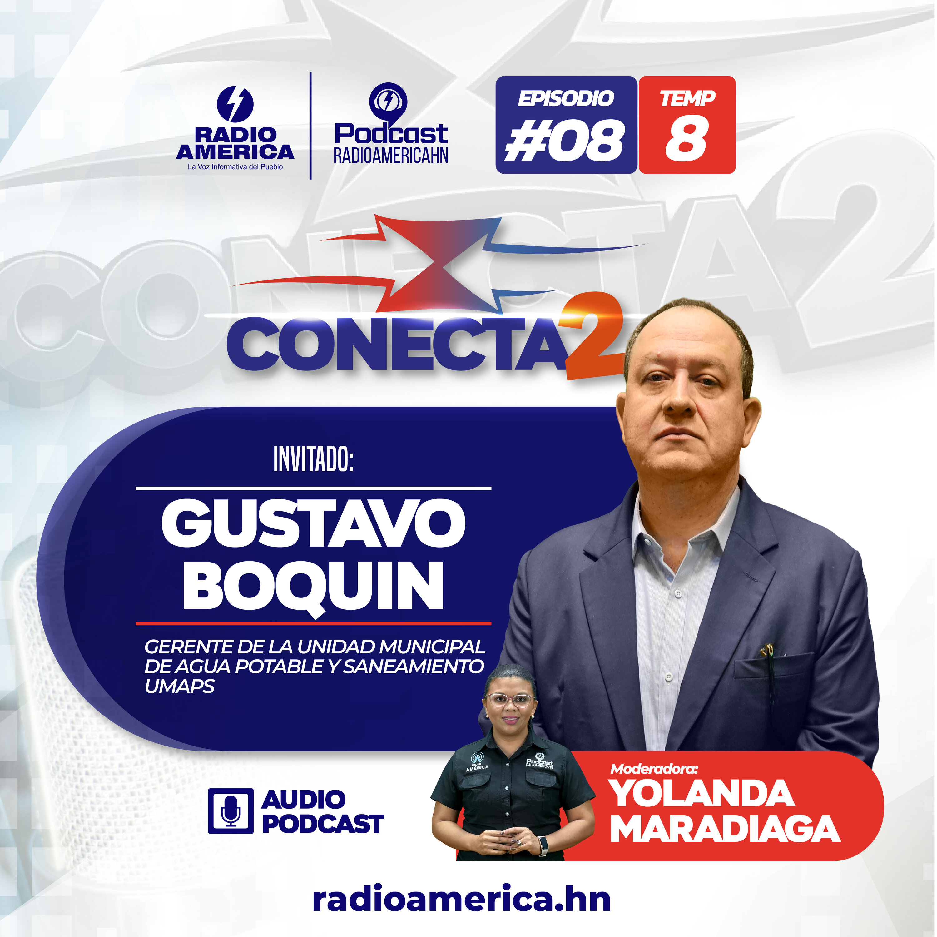 Episodio #08 |T8 Conecta2 con Gustavo Boquin Gerente de la Unidad Municipal de Agua Potable y Saneamiento UMAPS.