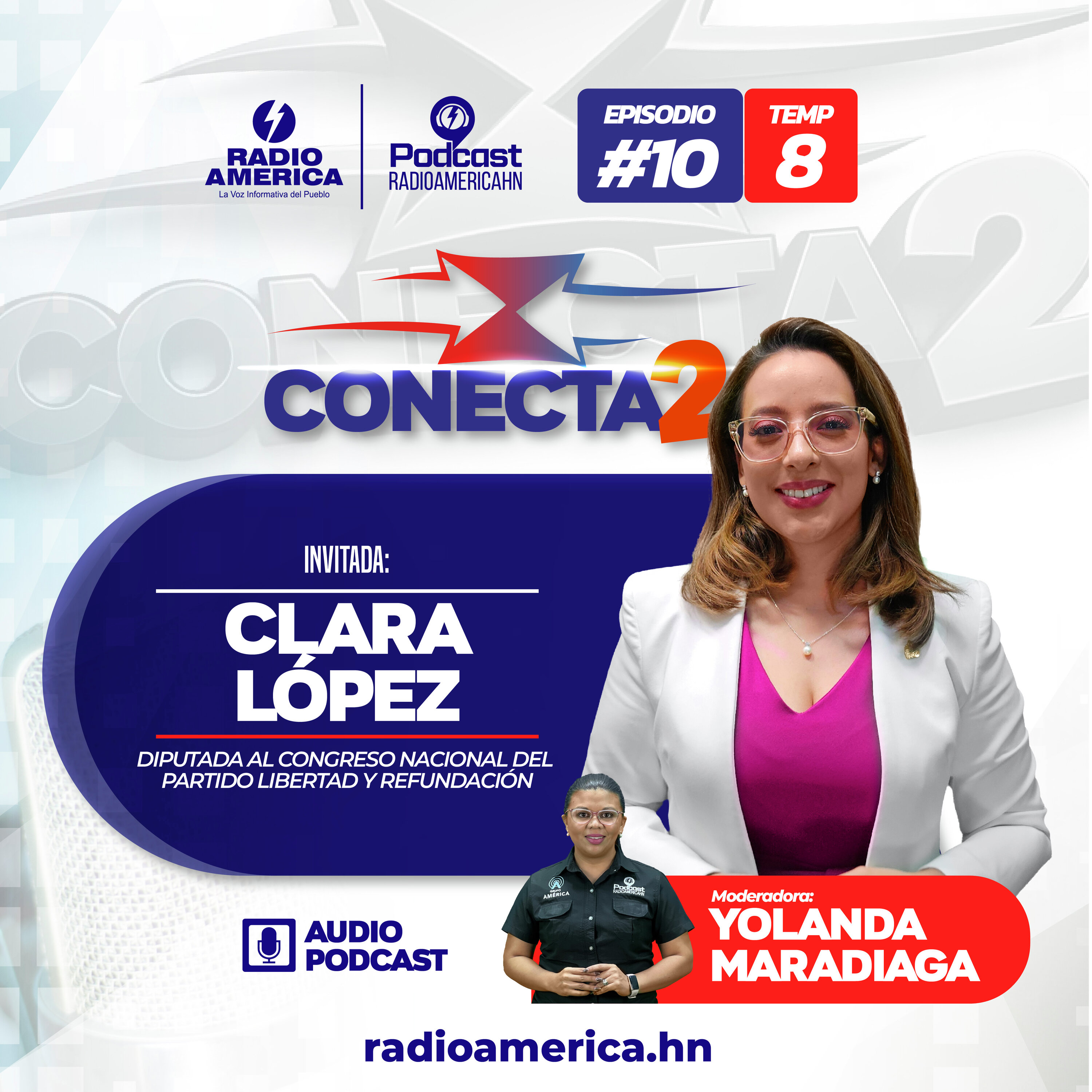 Episodio #10 |T8 Conecta2 con Clara López diputada al Congreso Nacional del partido Libertad y Refundación. episode artwork