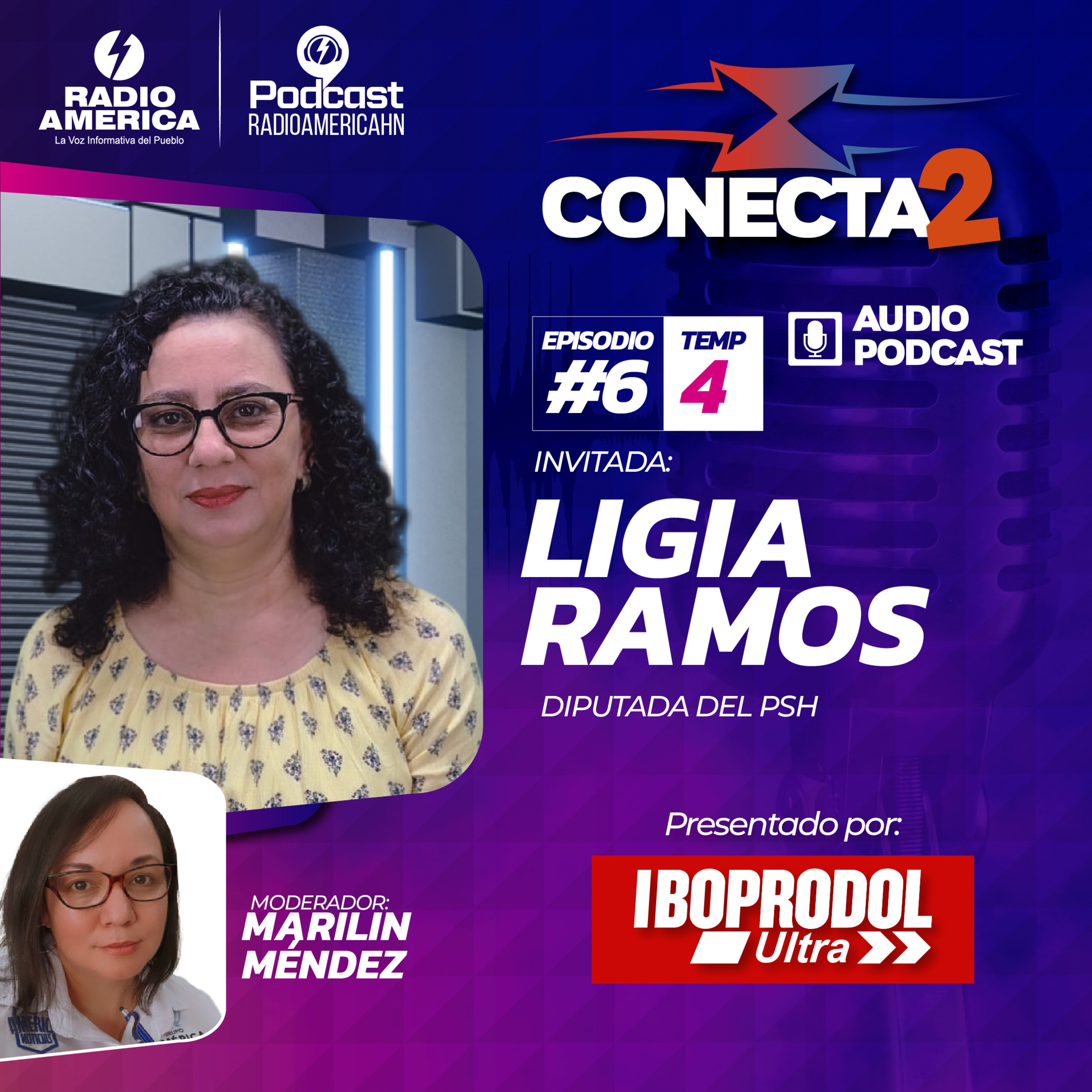 Episodio #6 Temporada #4 - Conecta2 con Ligia Ramos, diputada del PSH