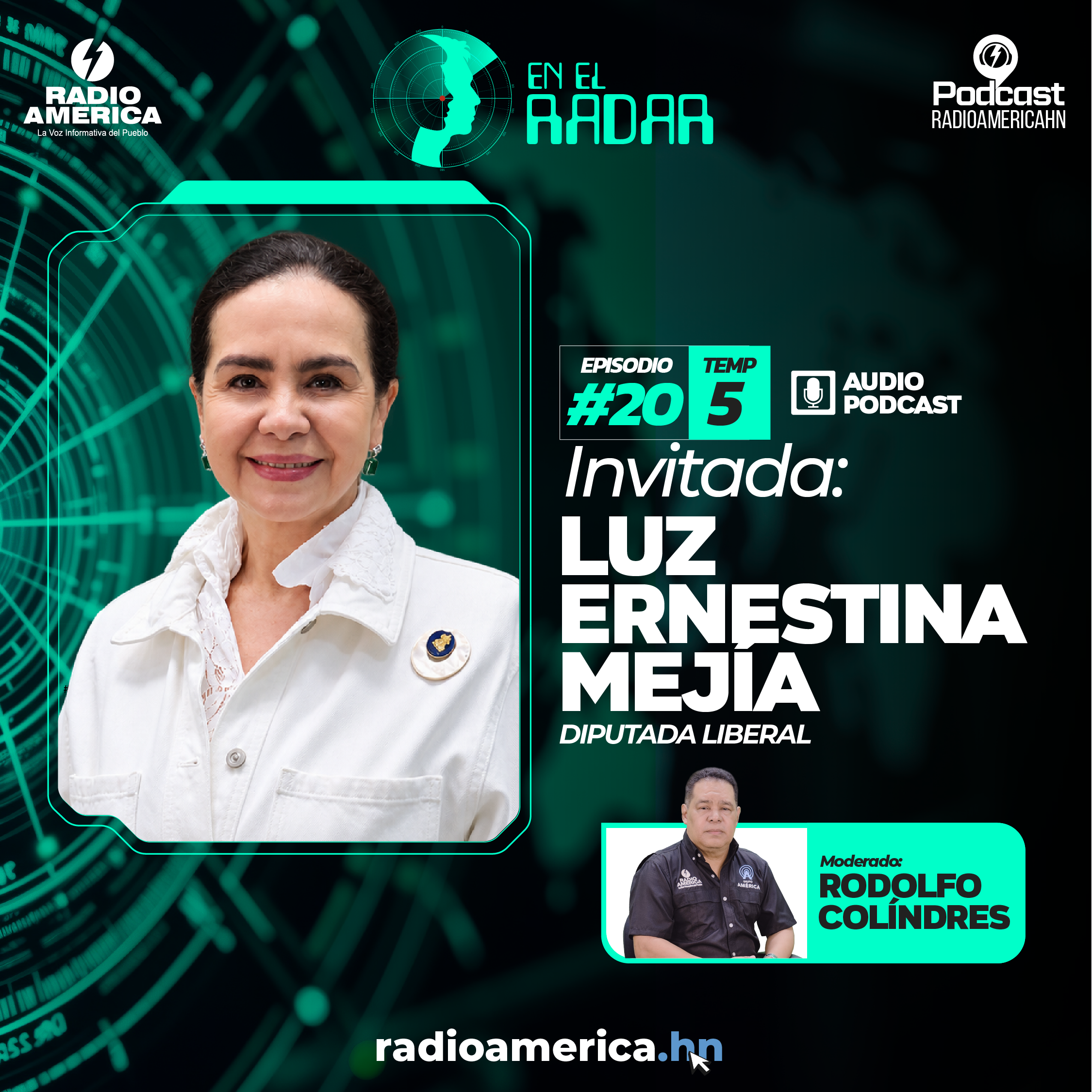 Episodio #20 |T5 En el Radar con la Diputada Liberal,  Luz Ernestina Mejía. episode artwork