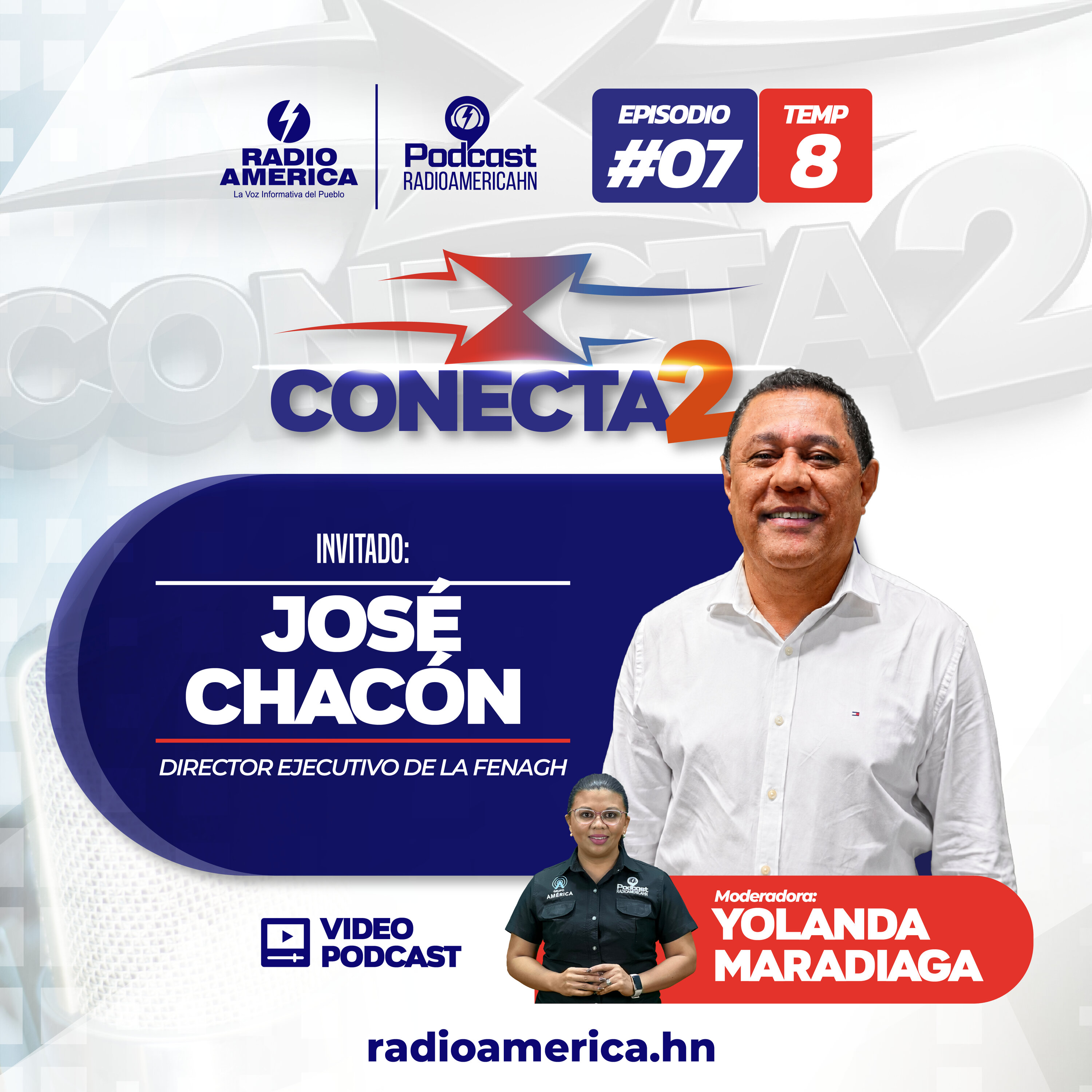 Episodio #07 |T8 Conecta2 con José Chacón, Director ejecutivo de la FENAGH episode artwork