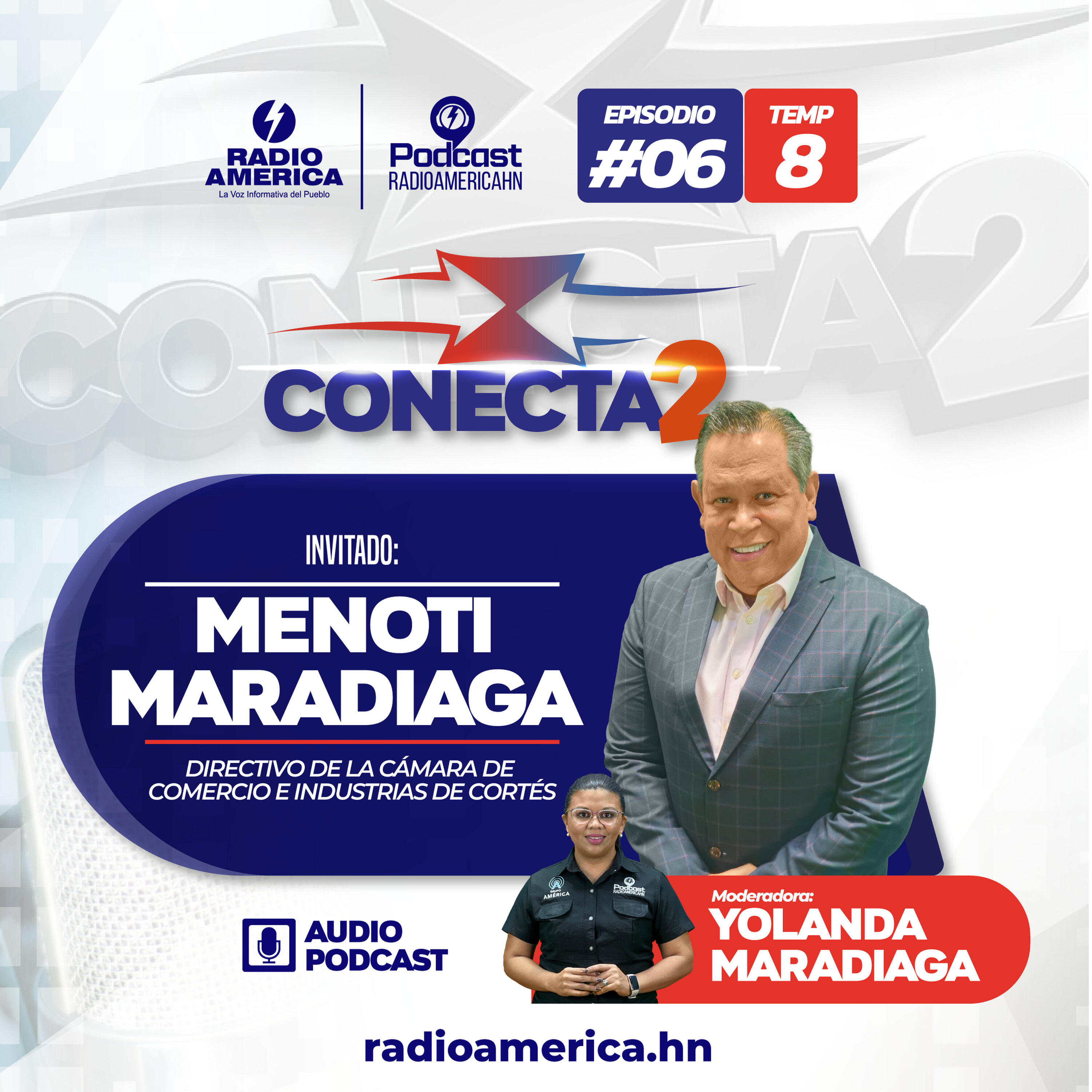 Episodio #06 |T8 Conecta2 con Menoti Maradiaga, Directivo de la CCIC episode artwork
