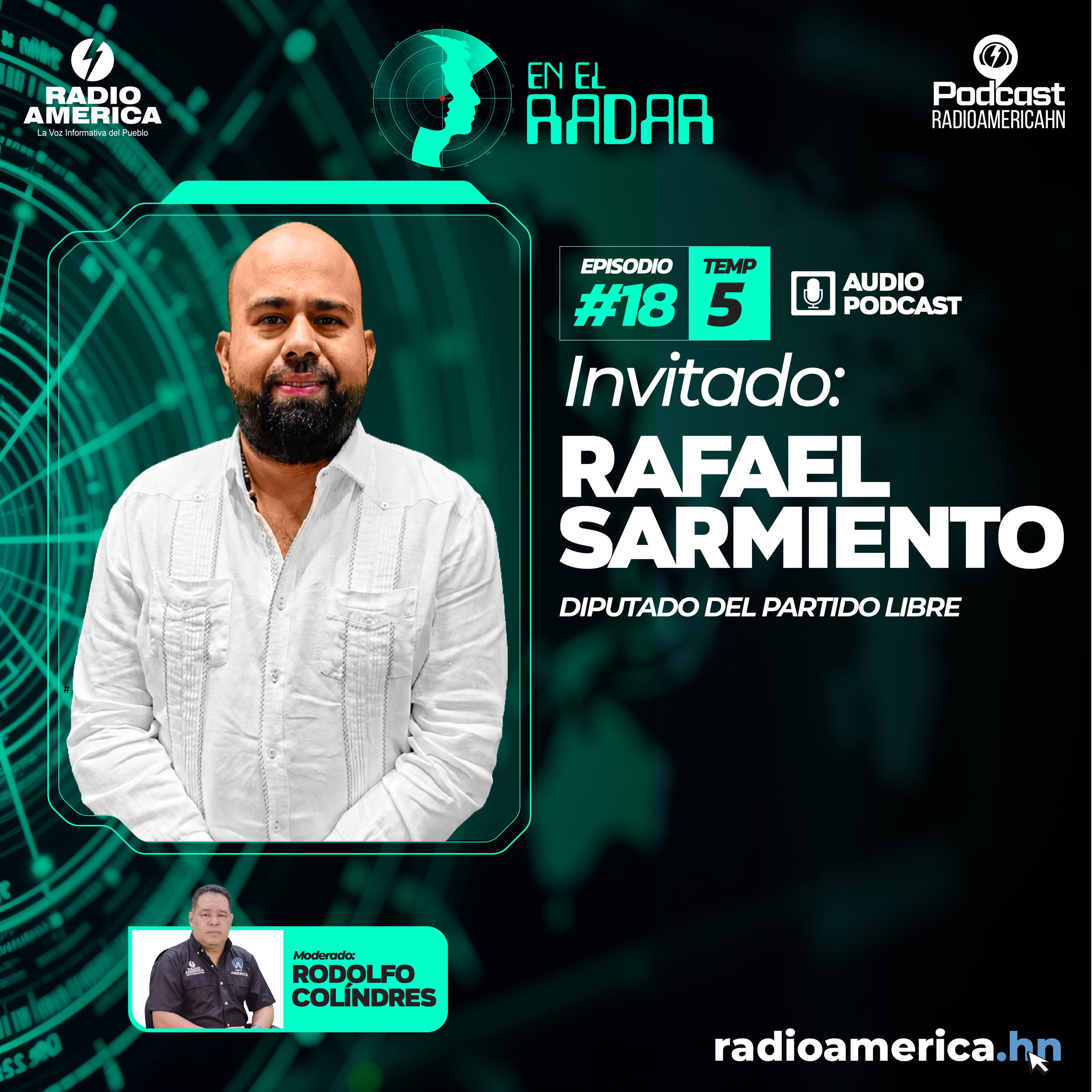 Episodio #18| T5 En el Radar con Rafael Sarmiento, diputado del Partido Libre. episode artwork