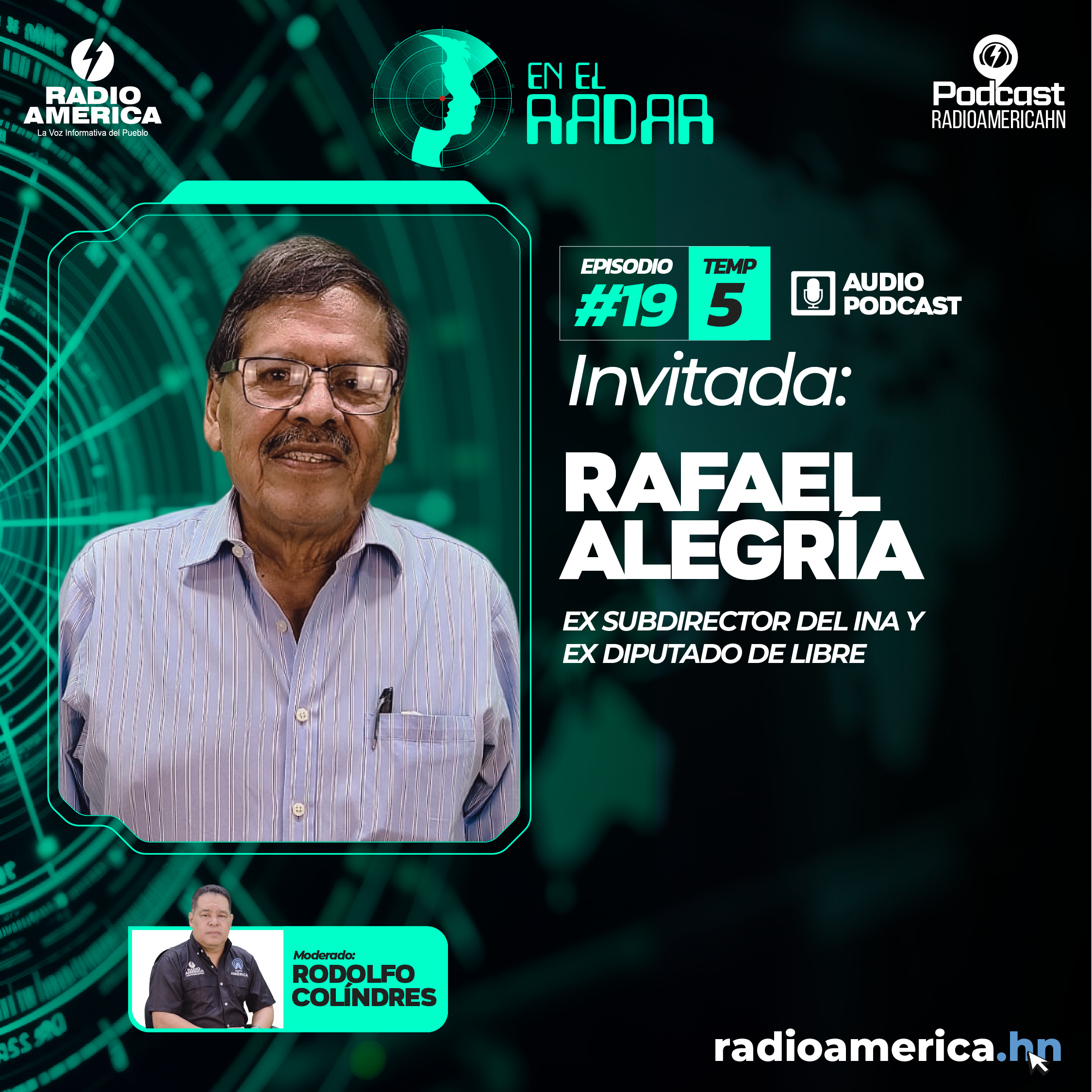 Episodio #19 | T5 En el Radar con El ex subdirector del INA y ex diputado de Libre, Rafael Alegría. episode artwork