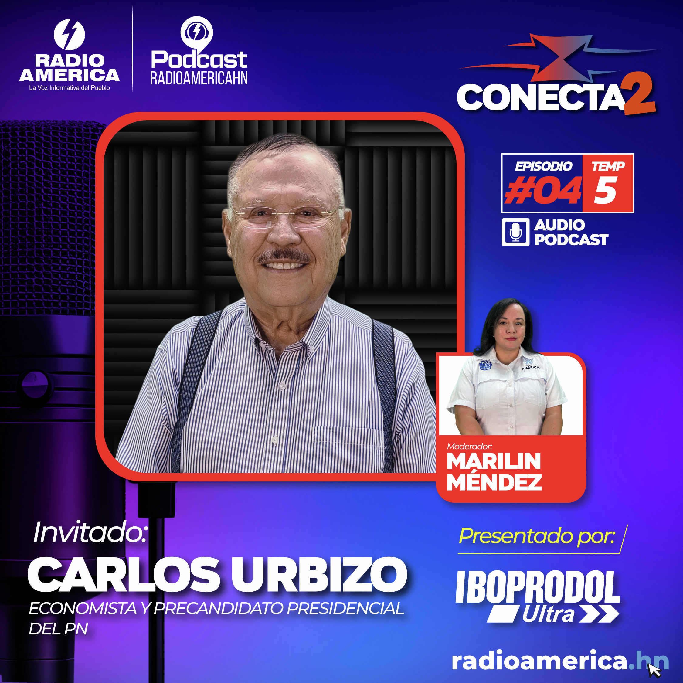 Episodio #4 | T5 - Conecta2 con Carlos Urbizo, economista y precandidato presidencial del PN