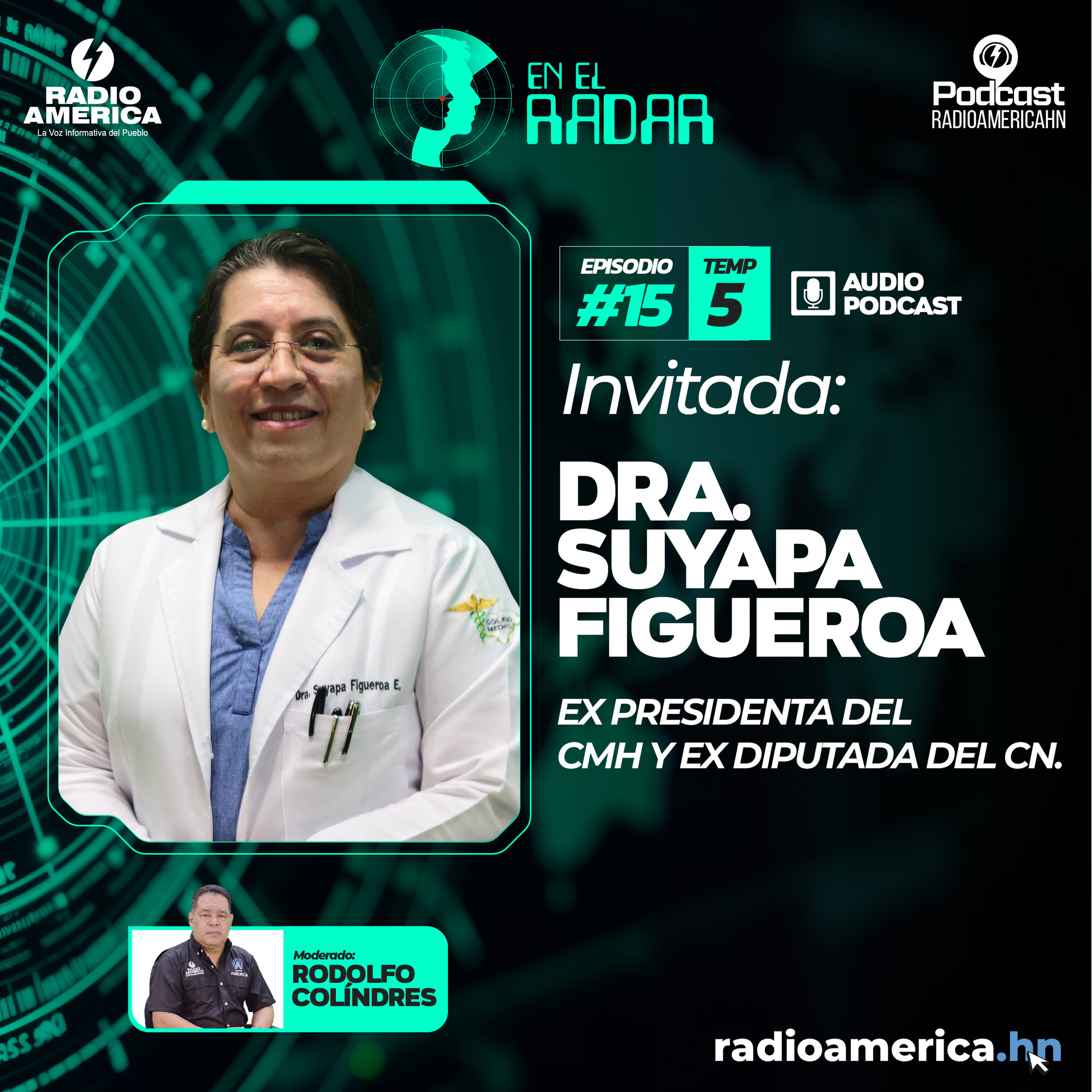 Episodio #15| T5 En el Radar con la Dra. Suyapa Figueroa, Ex presidenta del CMH y ex diputada del CN. episode artwork