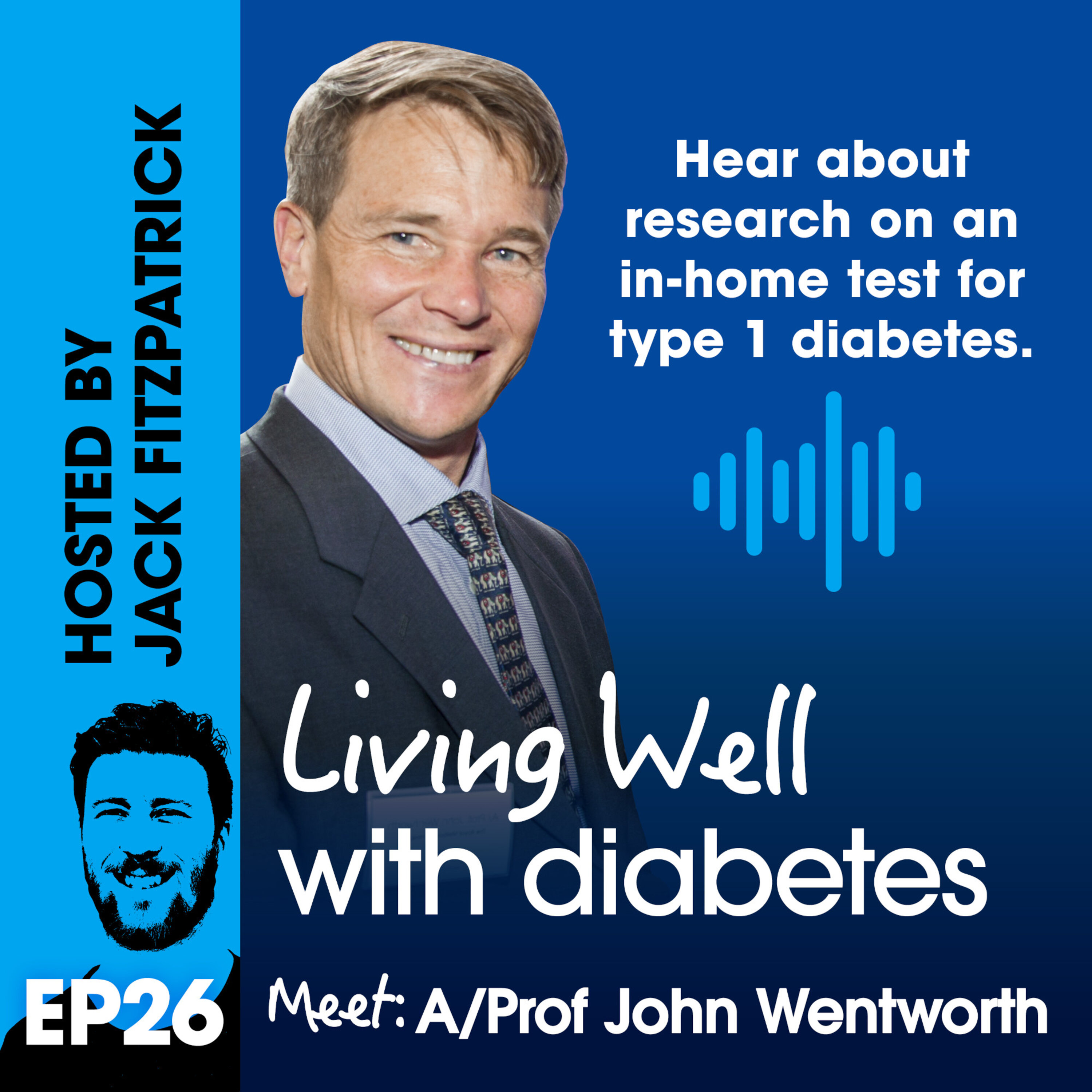 Ep26: Meet: A/Prof John Wentworth episode artwork