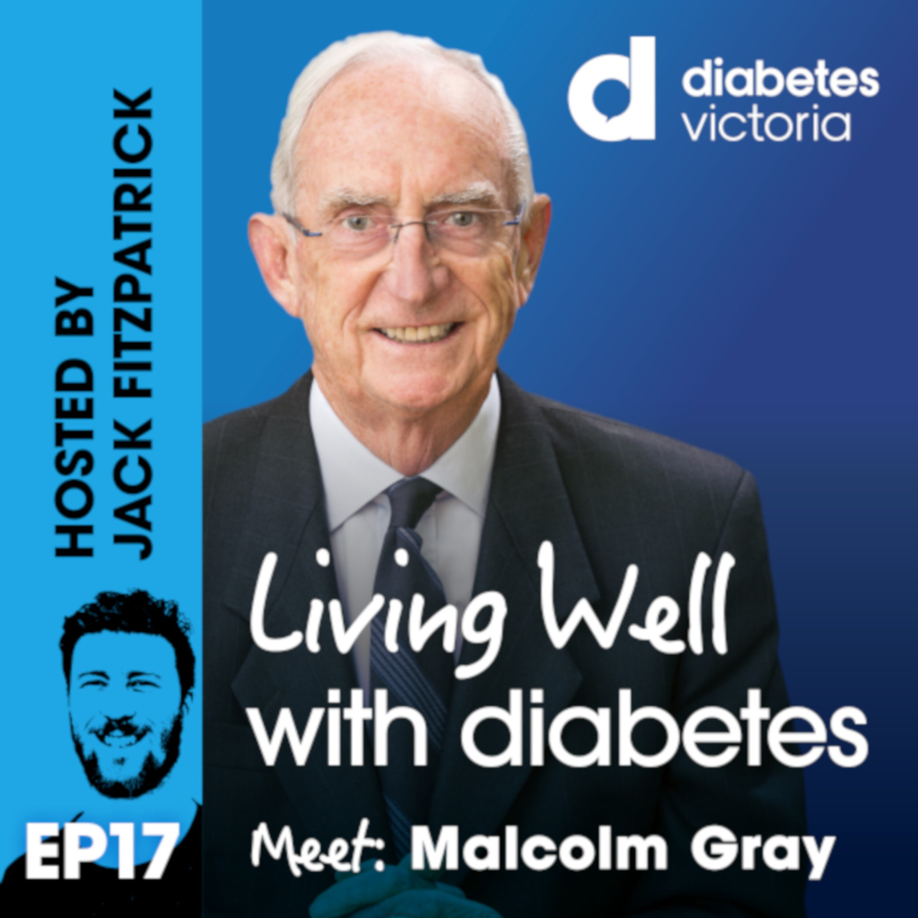 Ep17 - Meet: Malcolm Gray | Type 1 Diabetes episode artwork