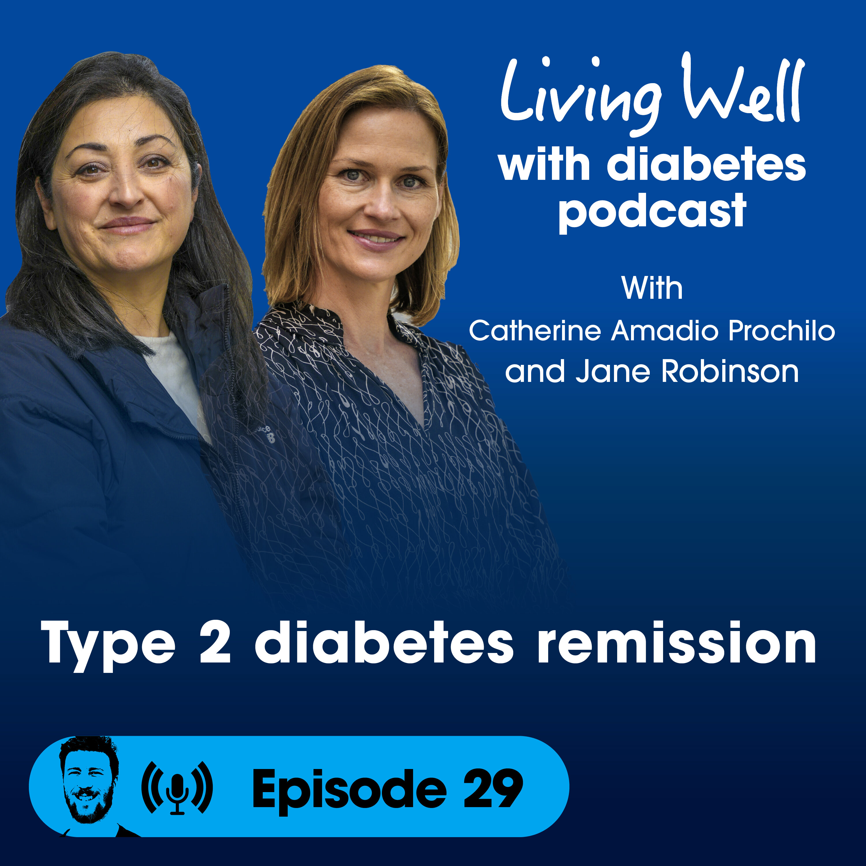 Ep29: Type 2 Diabetes Remission with Catherine Amadio Prochilo & Jane Robinson episode artwork