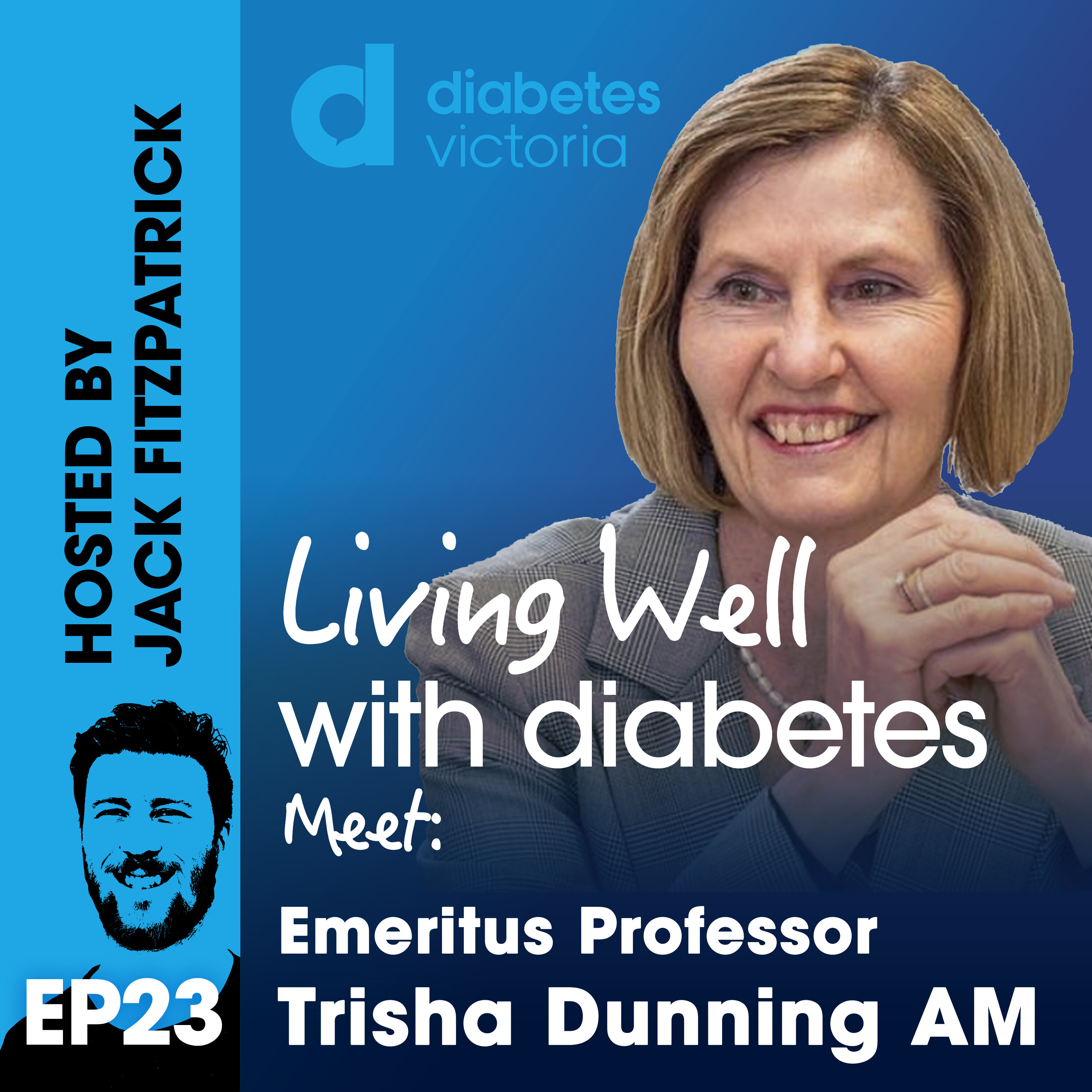 Ep23: Meet: Emeritus Professor Trisha Dunning AM episode artwork