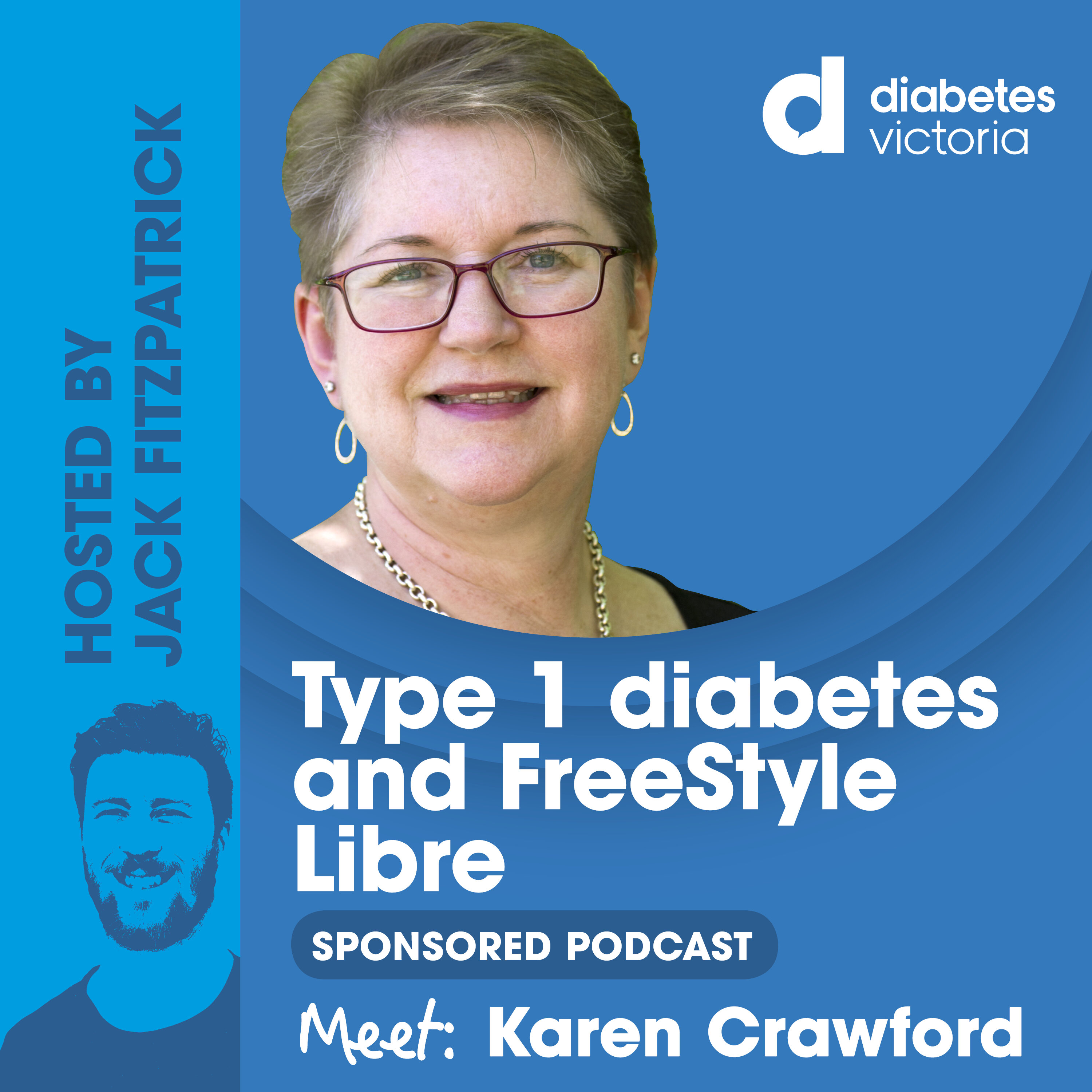 Sponsored Episode | Karen Crawford | Type 1 Diabetes and Freestyle Libre episode artwork