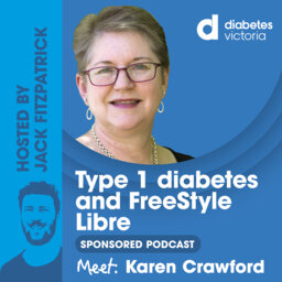 Sponsored Episode | Karen Crawford | Type 1 Diabetes and Freestyle Libre