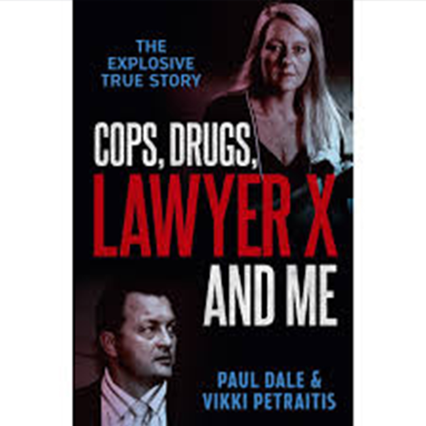 Vikki Petraitis, Co Author With Paul Dale Of 'Cops, Drugs, Lawyer X And Me'