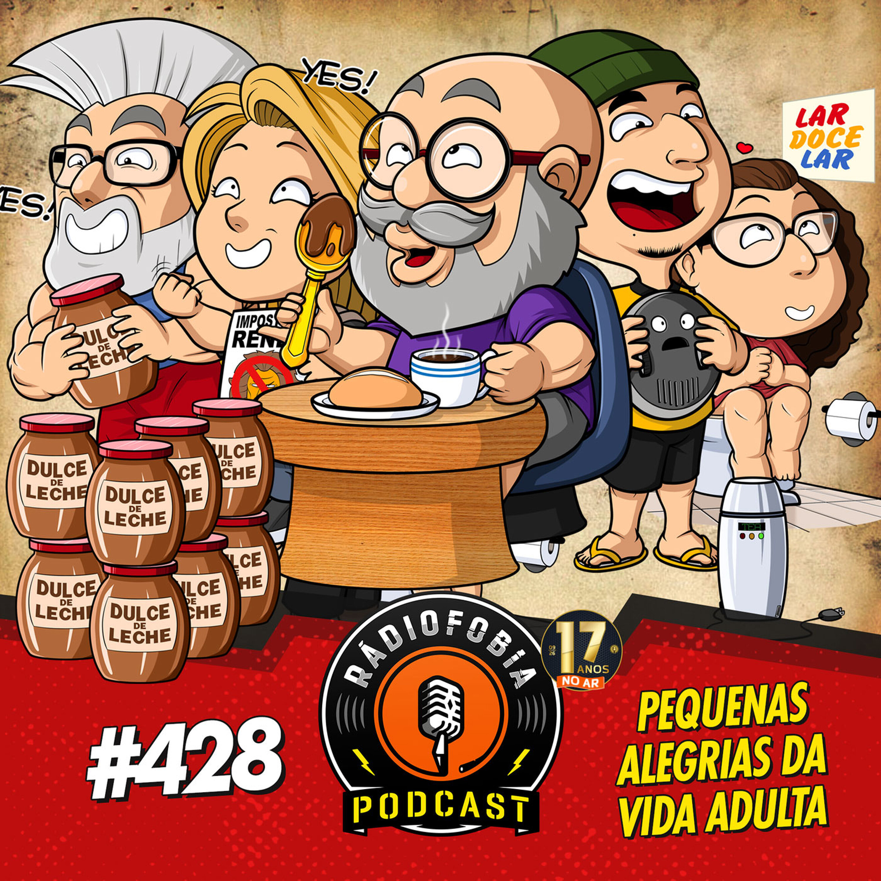 RÁDIOFOBIA 428 - Pequenas alegrias da vida adulta