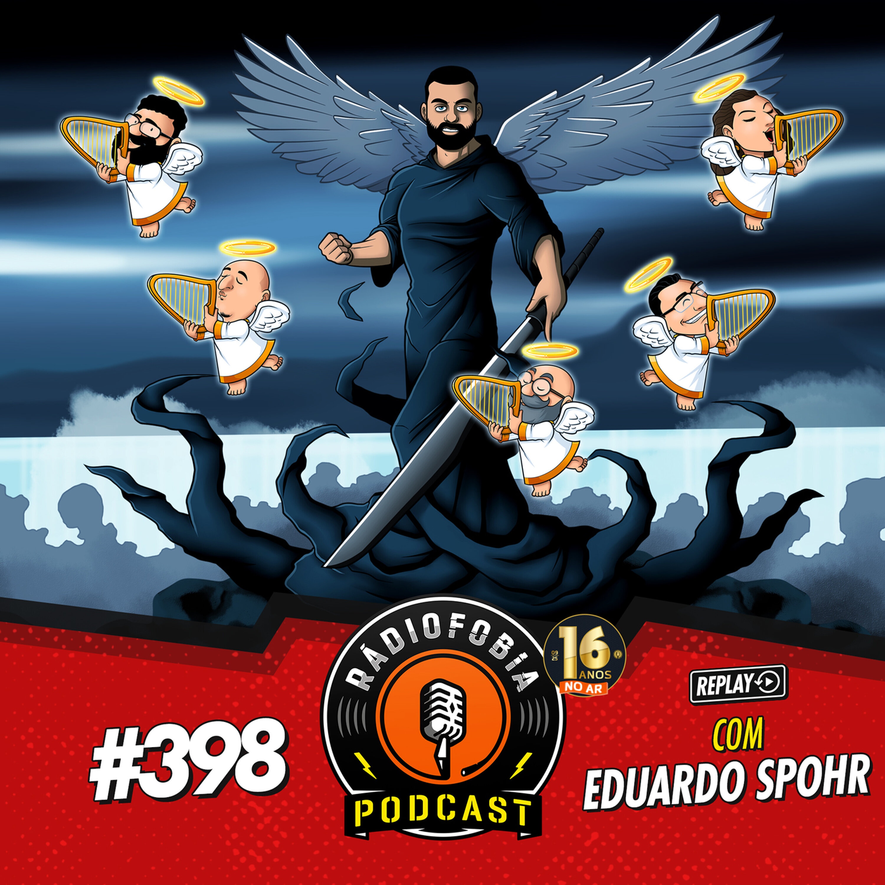 RÁDIOFOBIA 398 - REPLAY - com Eduardo Spohr